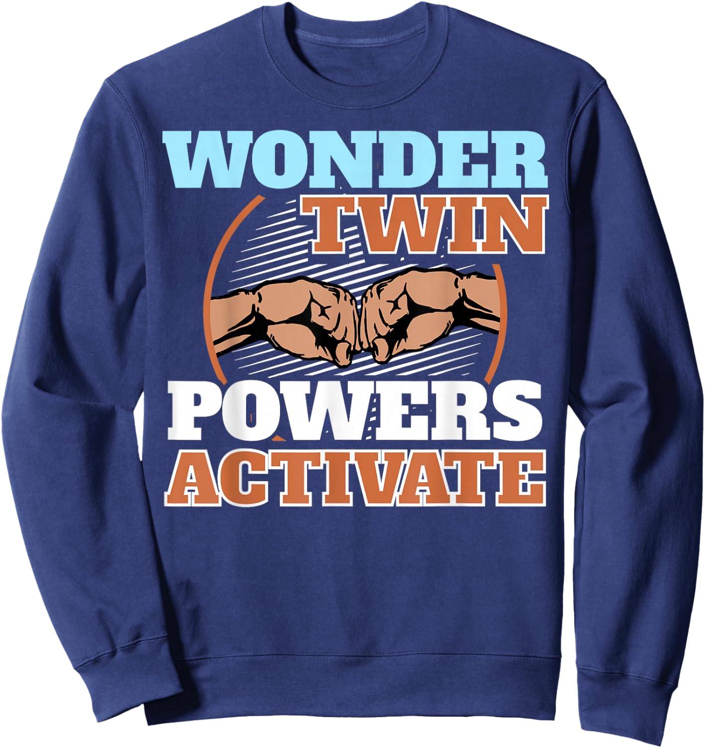 Wonder Twin Power Activated design, Sibling design Sweatshirt - Sweatshirt | Navy