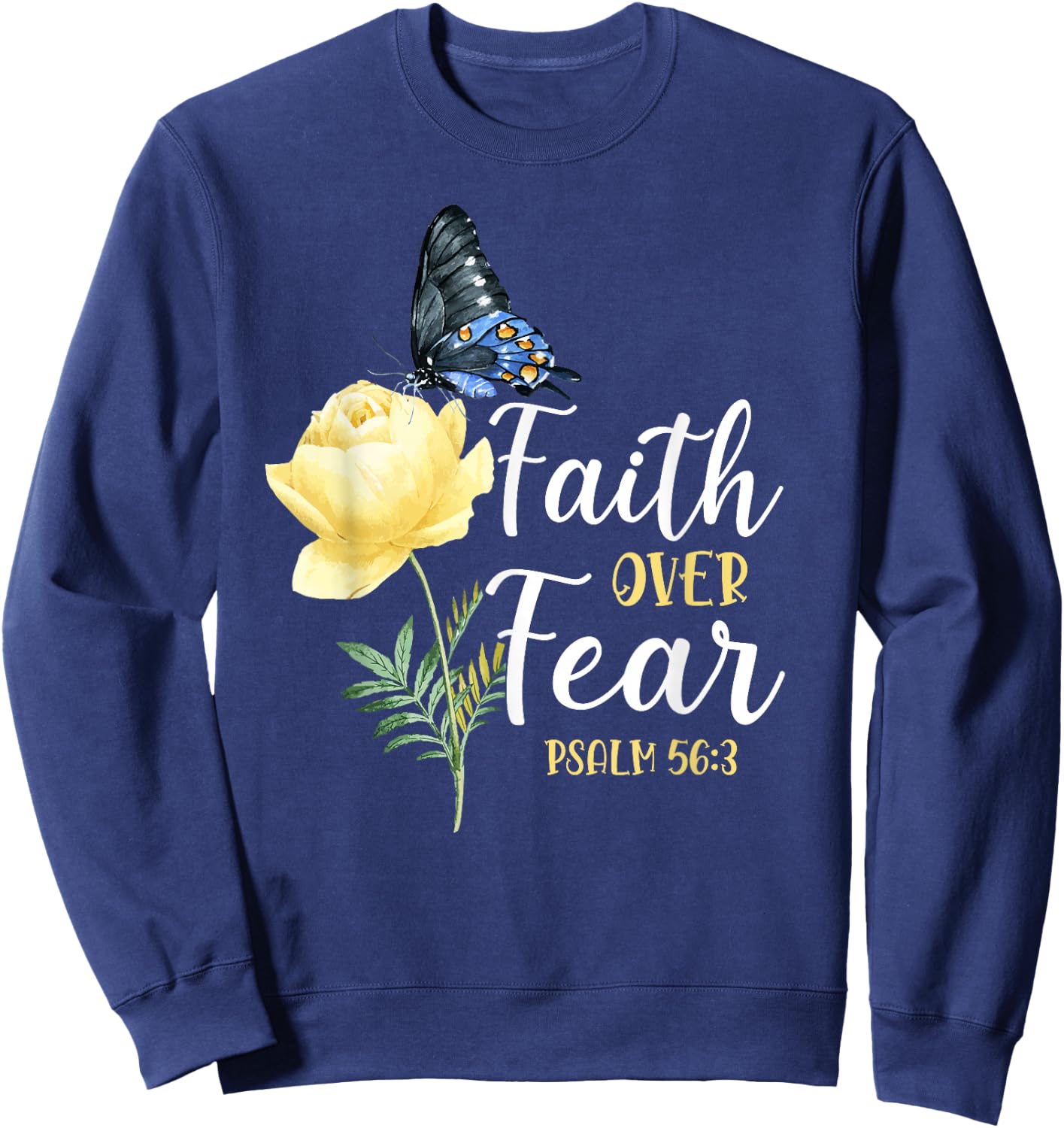 Christian Bible Verse Quote Butterfly Rose Flower Psalm 56:3 Sweatshirt - Sweatshirt | Navy