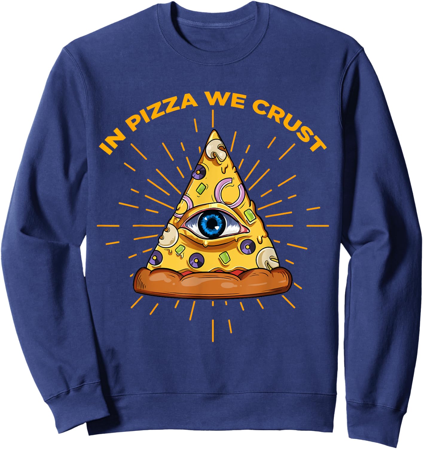 Freemasonry Pizza Vegan Illuminati All-Seeing Eye Food Lover Sweatshirt - Sweatshirt | Navy