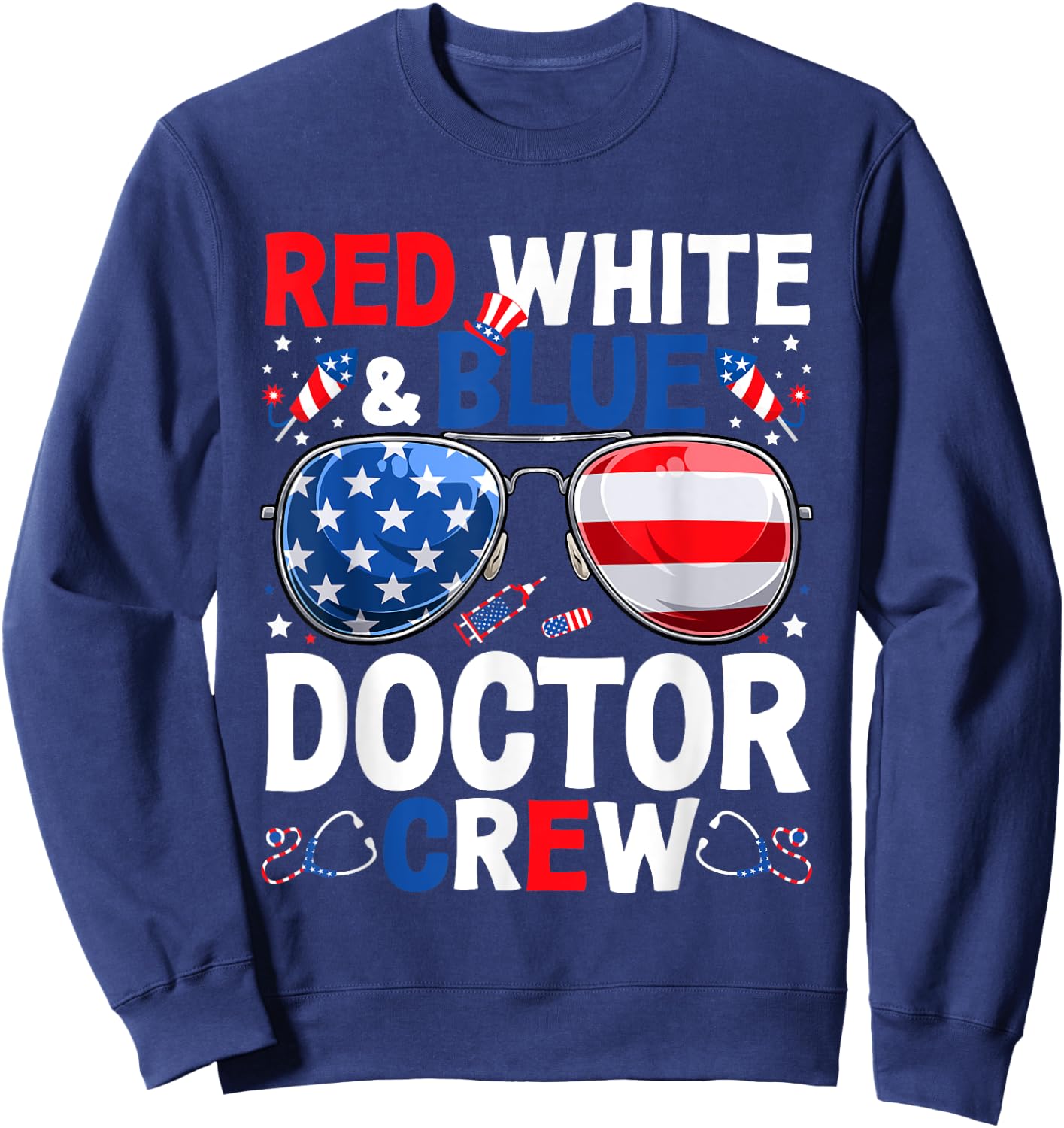 4th Of July Red White & Blue Doctor Crew American Flag Women Men Sweatshirt - Sweatshirt | Navy