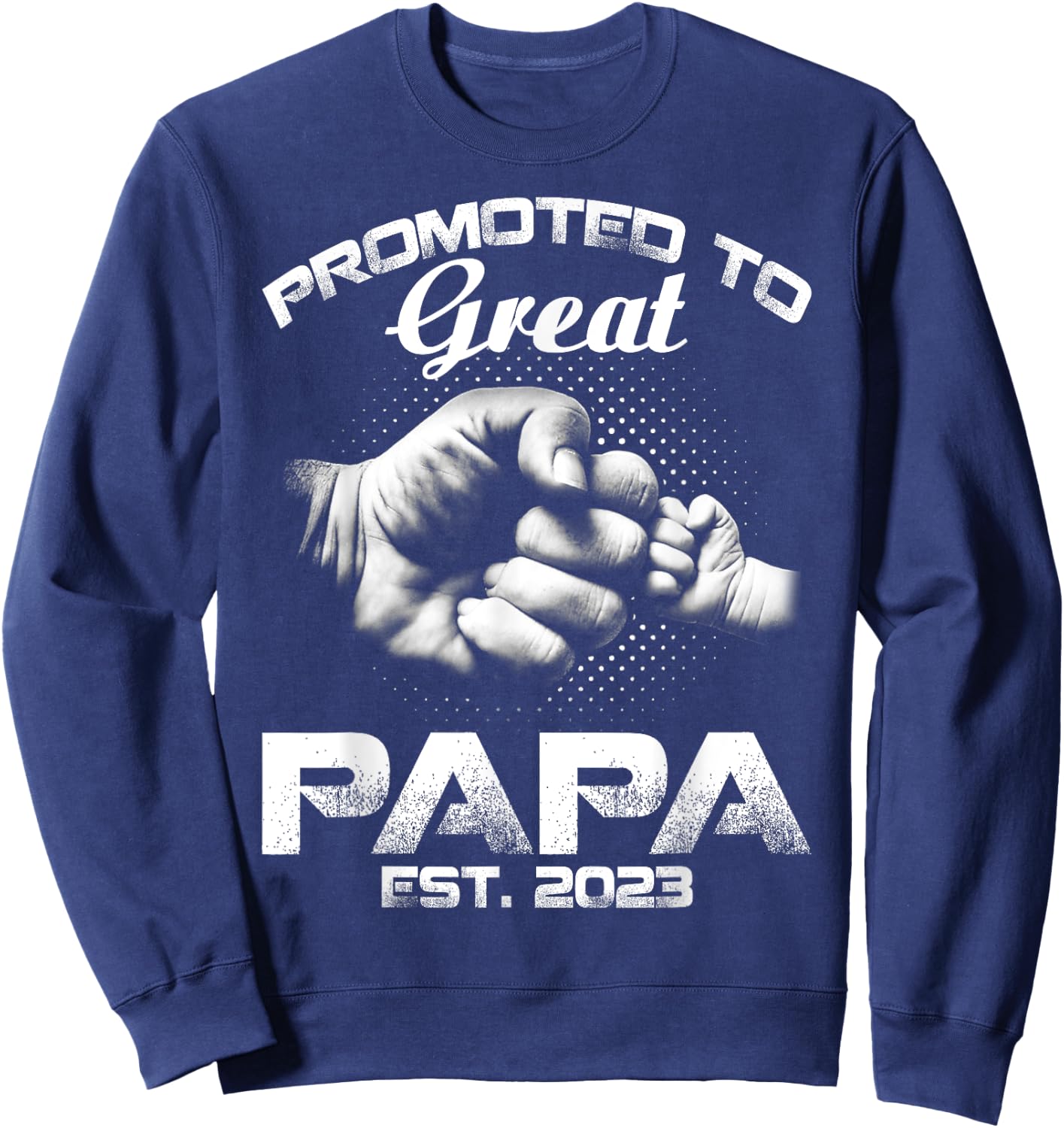 Promoted To Great Papa Est 2023 Sweatshirt - Sweatshirt | Navy