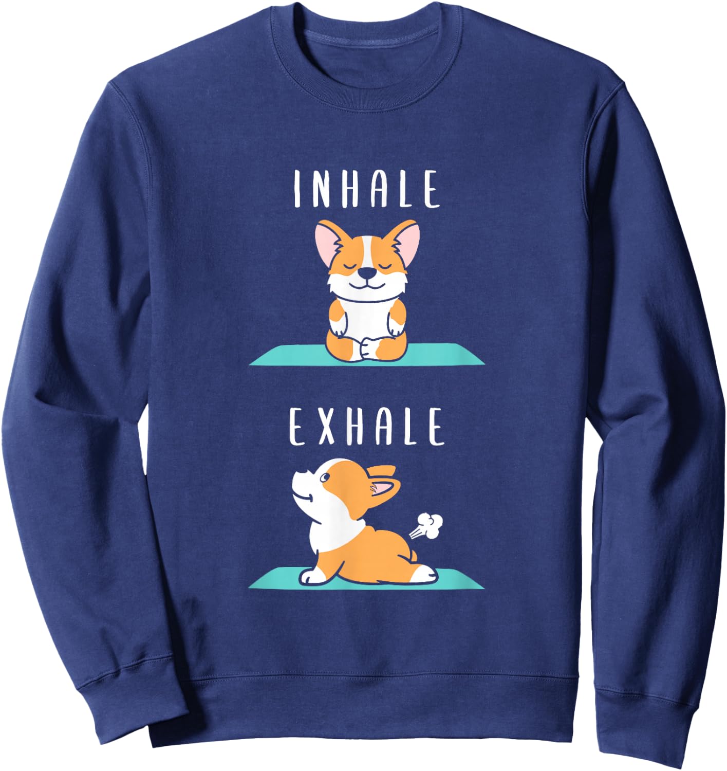 Inhale Exhale Namaste Yoga Corgi Dog Inner Meditation Sweatshirt - Sweatshirt | Navy