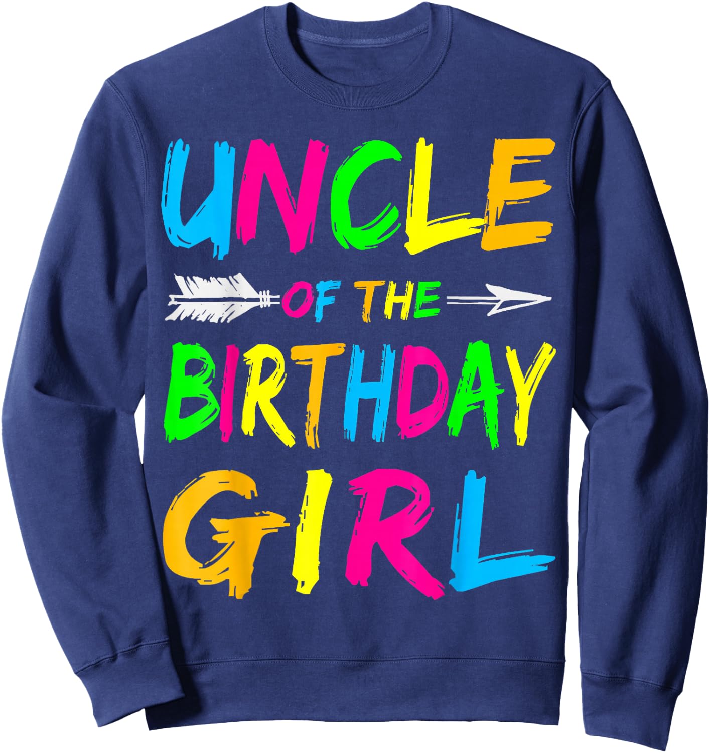 Uncle of the Birthday Girl Retro 80's Party Shirt Sweatshirt - Sweatshirt | Navy