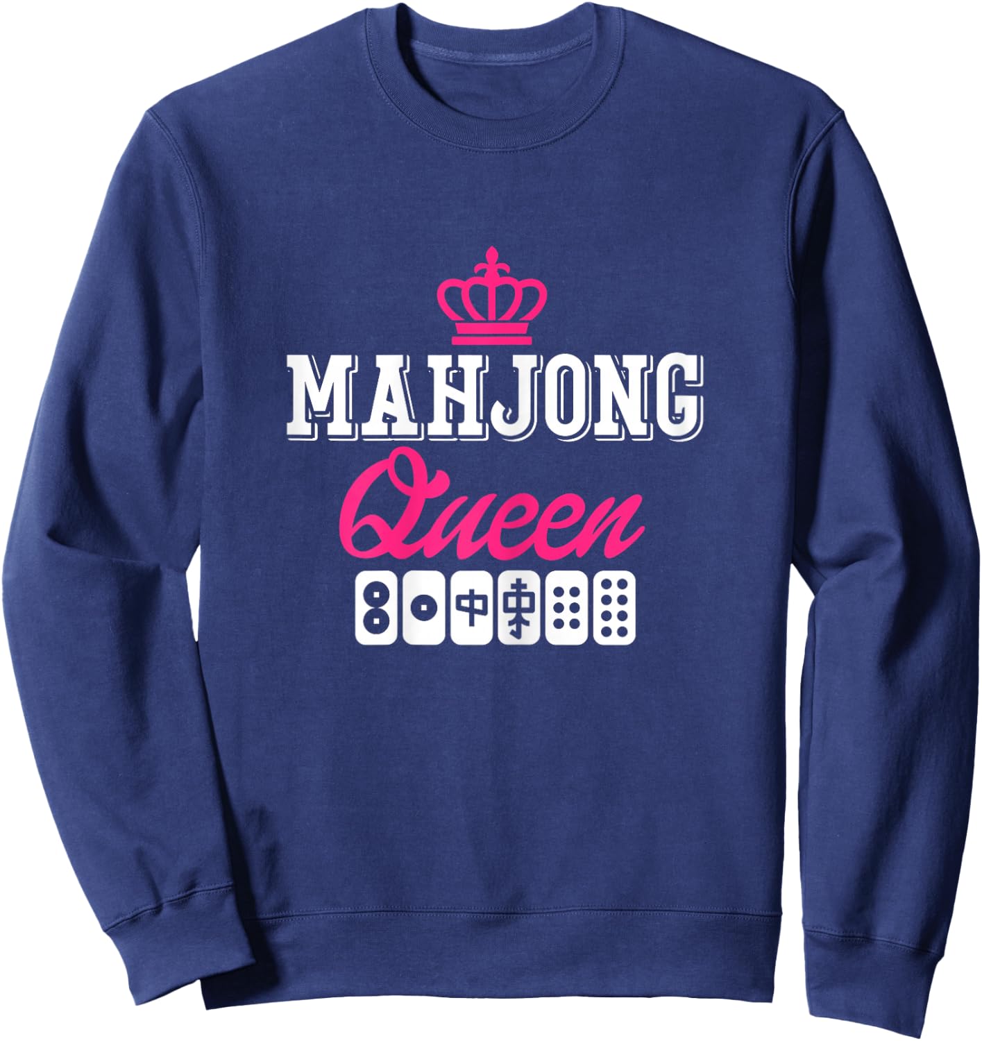 Mahjong Queen Board Game Player Mah-Jongg Solitaire China Sweatshirt - Sweatshirt | Navy