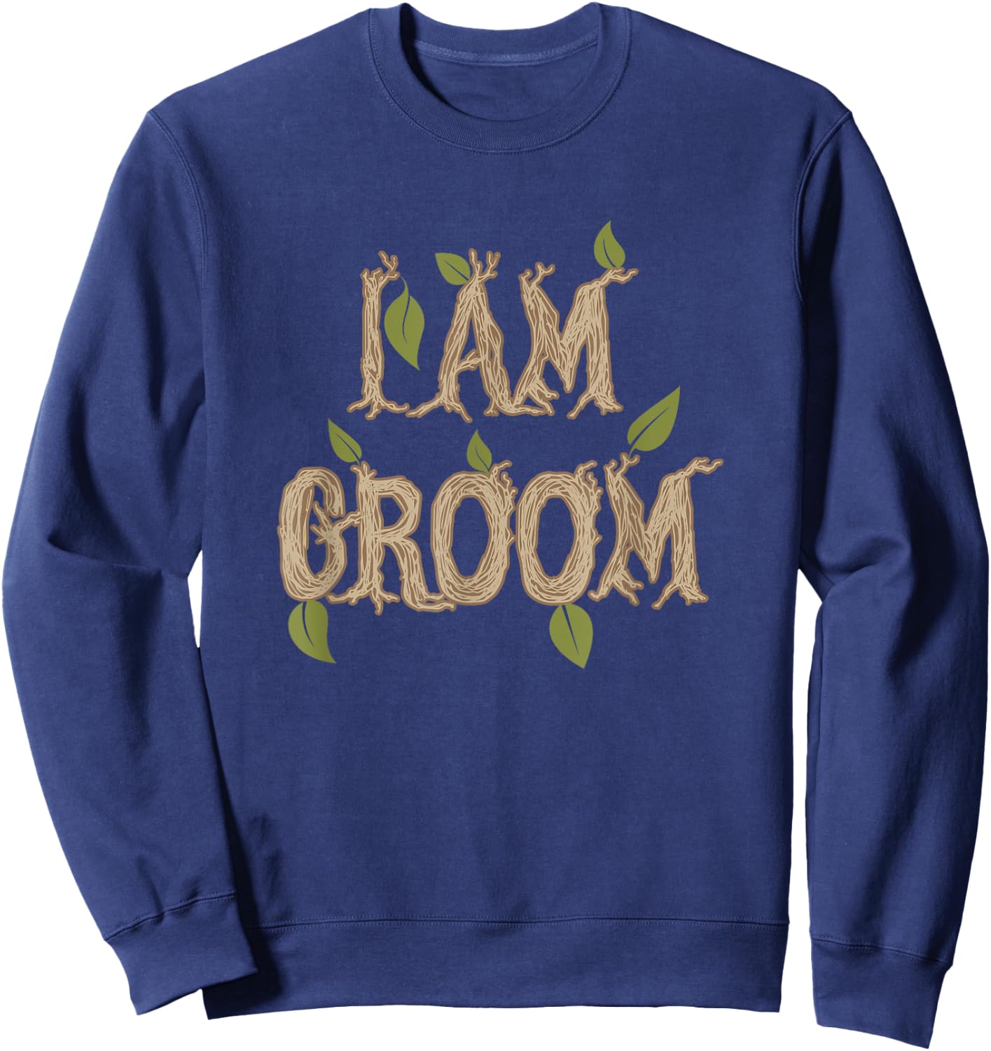 I Am Groom Sweatshirt - Sweatshirt | Navy