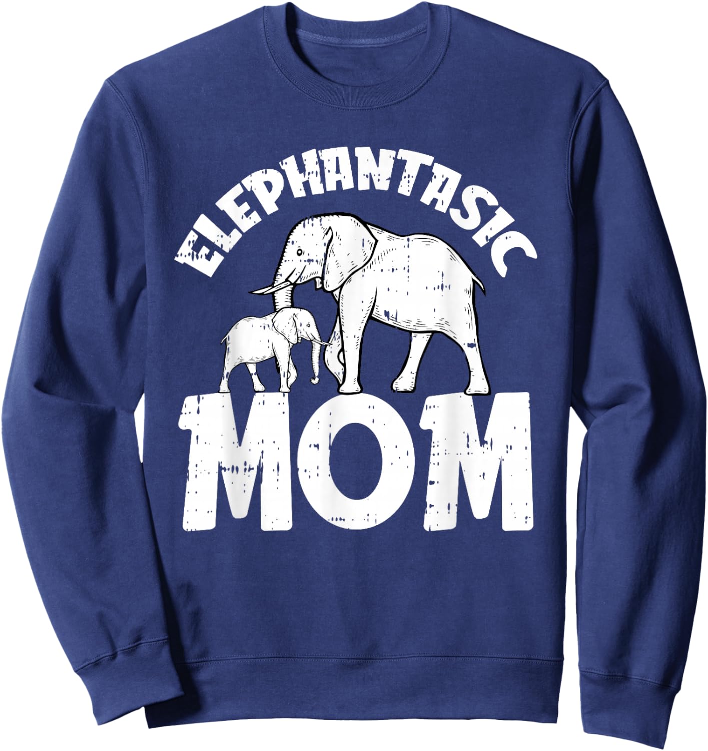 Elephantastic Mom Mothers Day Cute Mama Baby Elephant Momma Sweatshirt - Sweatshirt | Navy