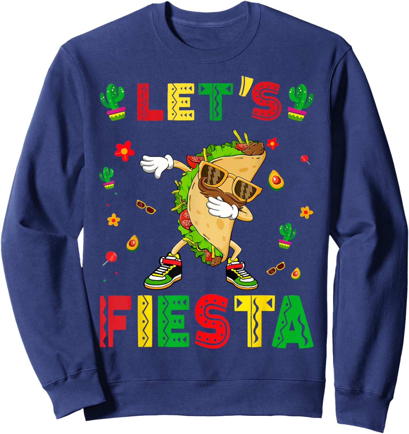 Let's Fiesta Tacos Dabbing Cinco De Mayo Mexican Party Sweatshirt - Sweatshirt | Navy