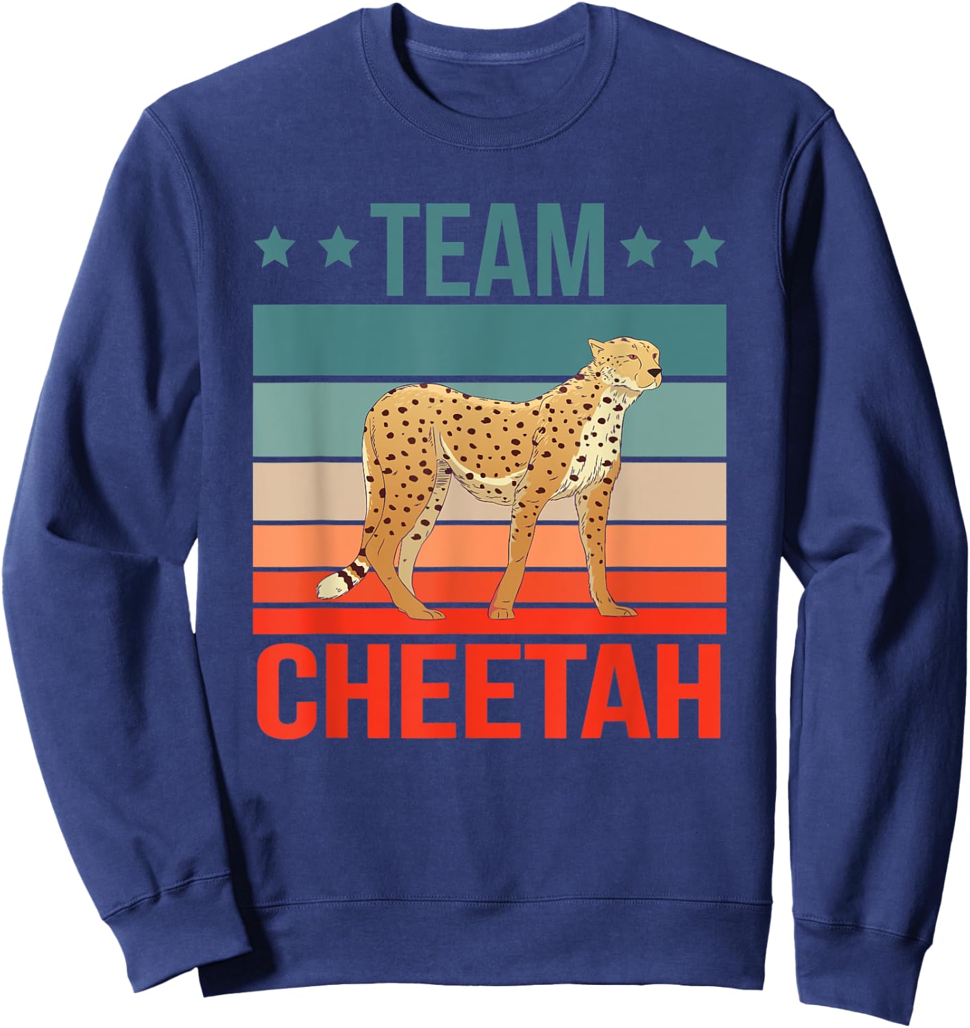 Team Cheetah Quote Wildcat Cat Cheetah Sweatshirt - Sweatshirt | Navy
