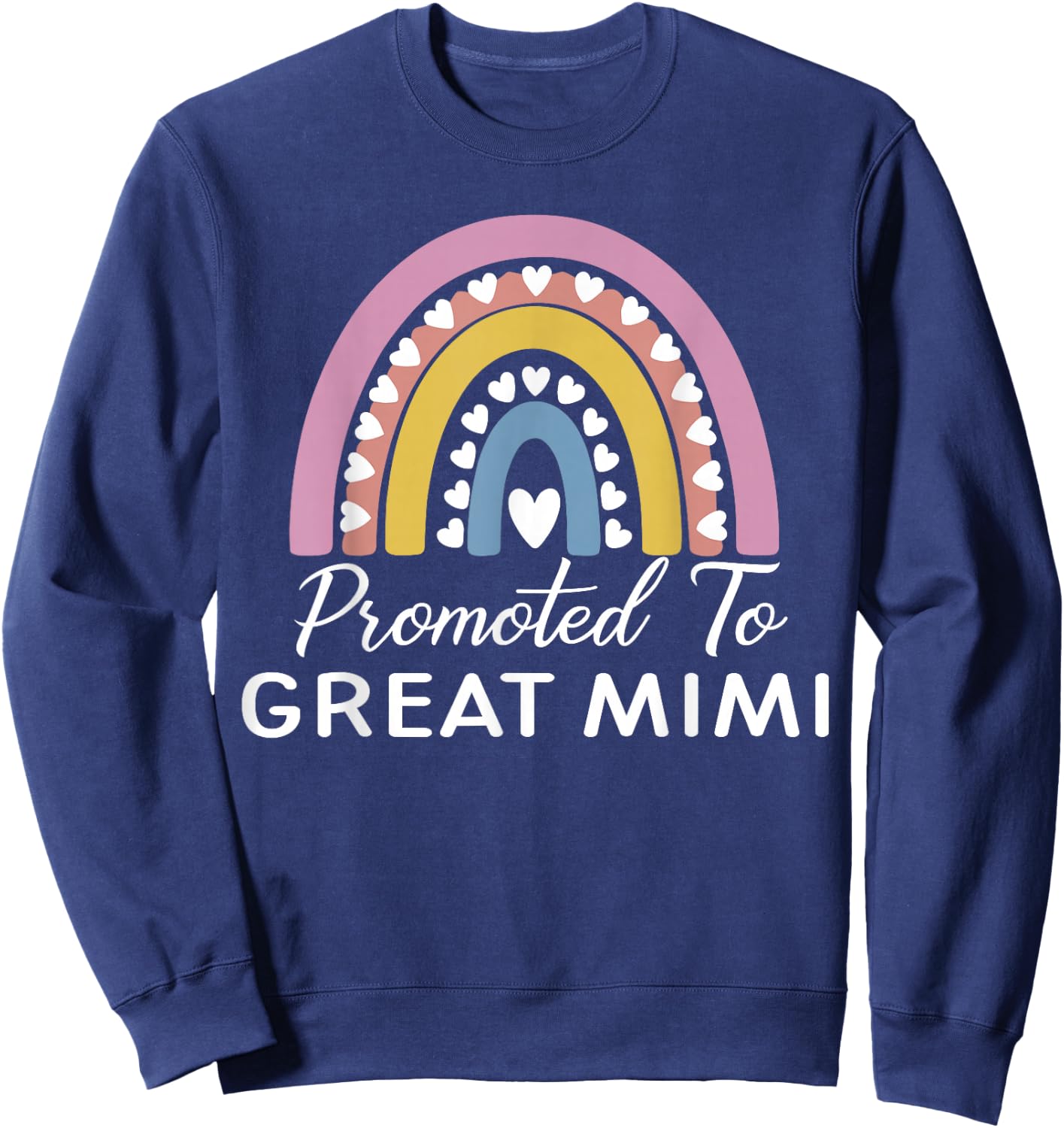 Rainbow Promoted To Great Mimi Sweatshirt - Sweatshirt | Navy