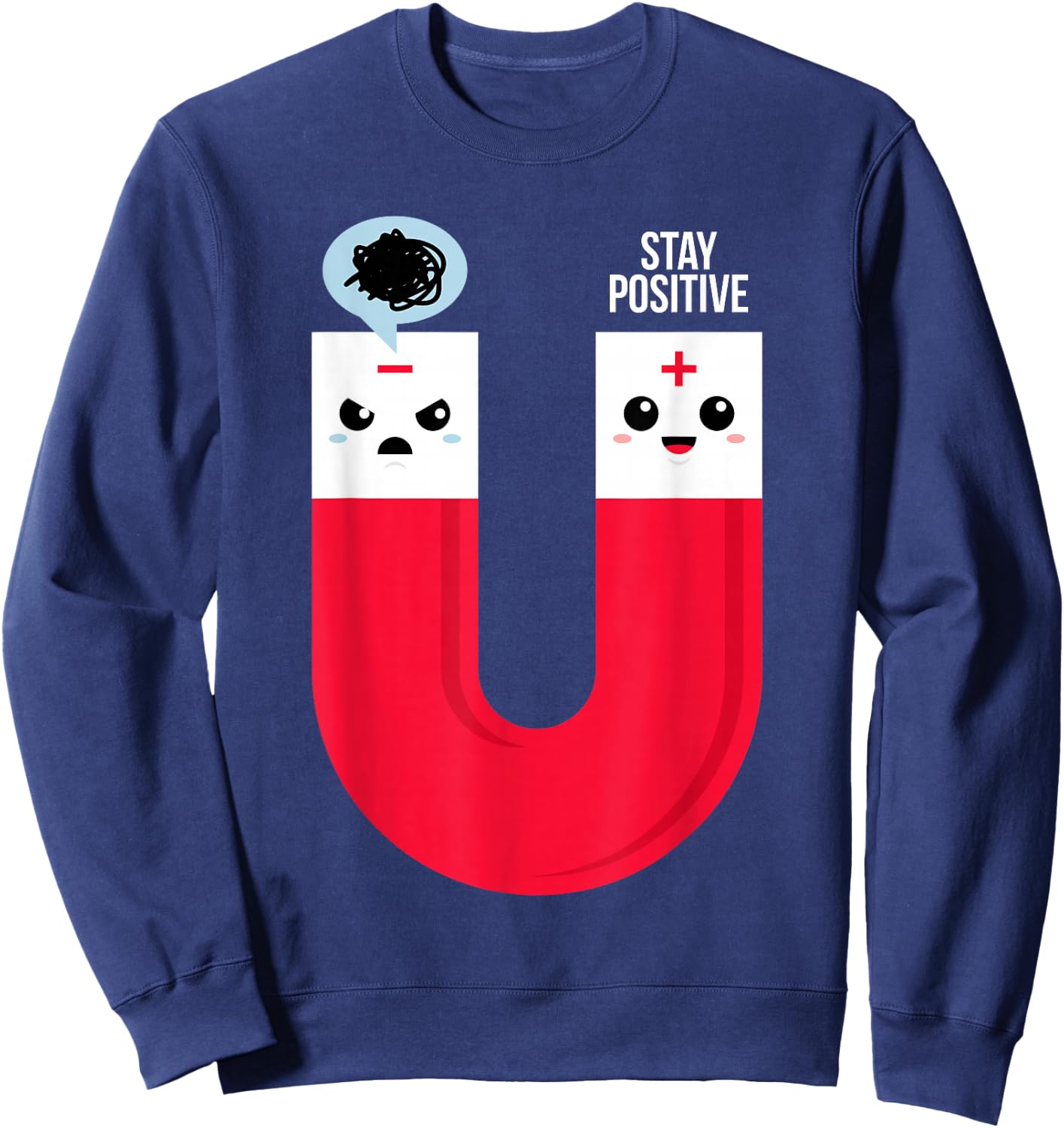 Funny Magnet Science Pun For Geeks Science Teachers Sweatshirt - Sweatshirt | Navy