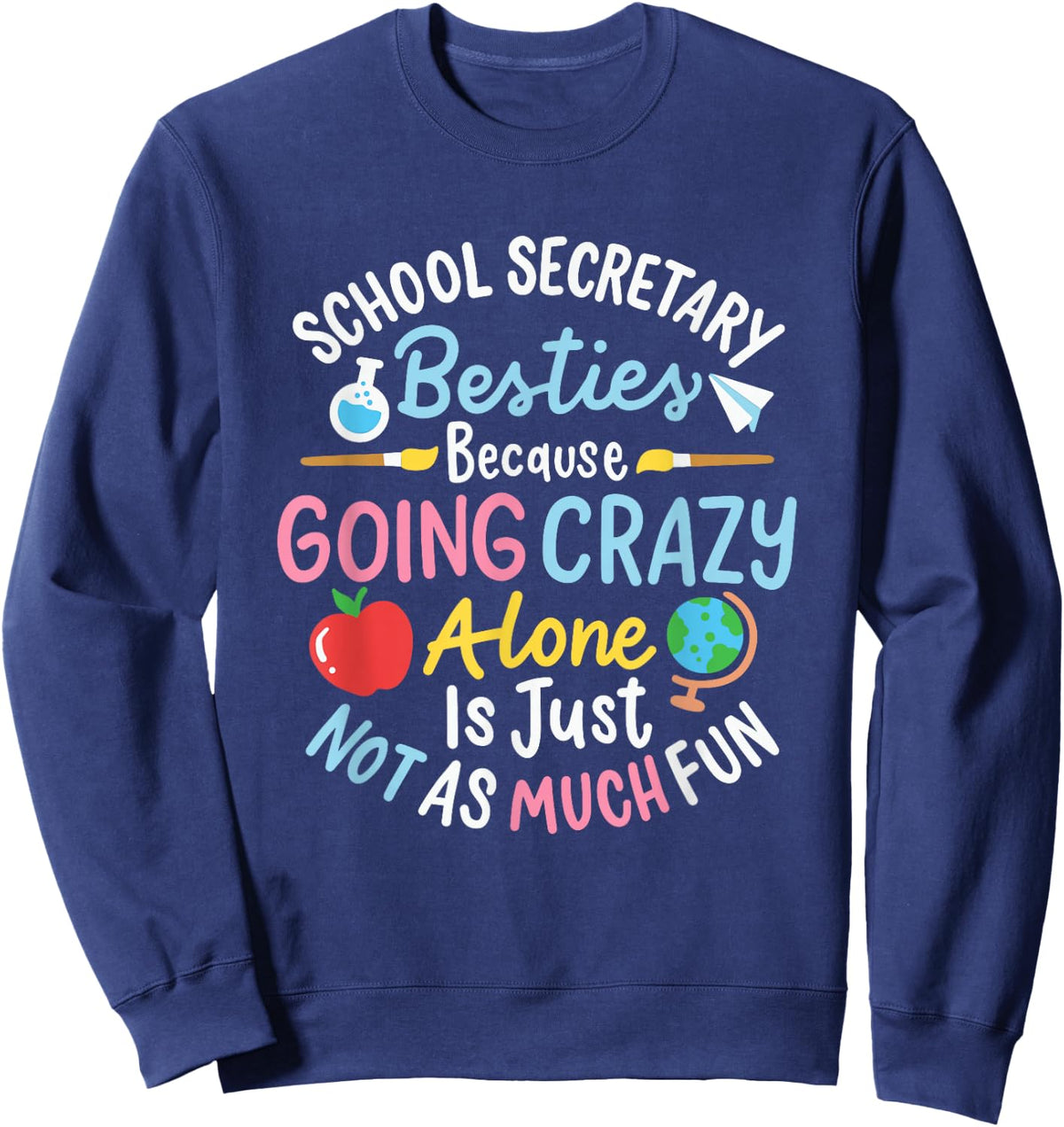 School Secretary Besties Funny School Secretary Sweatshirt - Sweatshirt | Navy