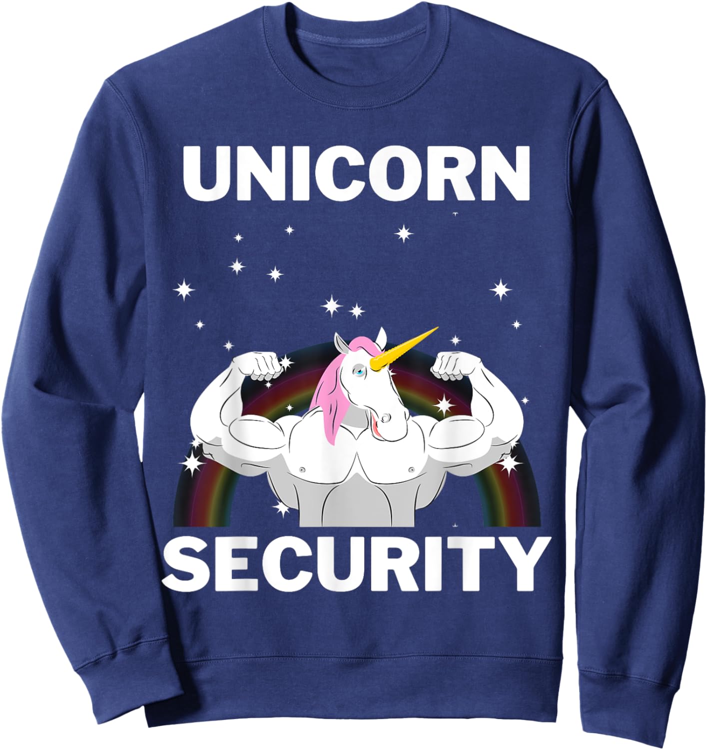 Unicorn Security Funny Gift Buff Strong Sweatshirt - Sweatshirt | Navy