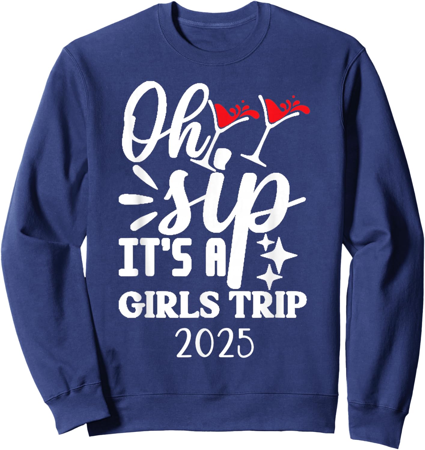Girls Trip 2025 Weekend Vacation Matching Group Sweatshirt - Sweatshirt | Navy