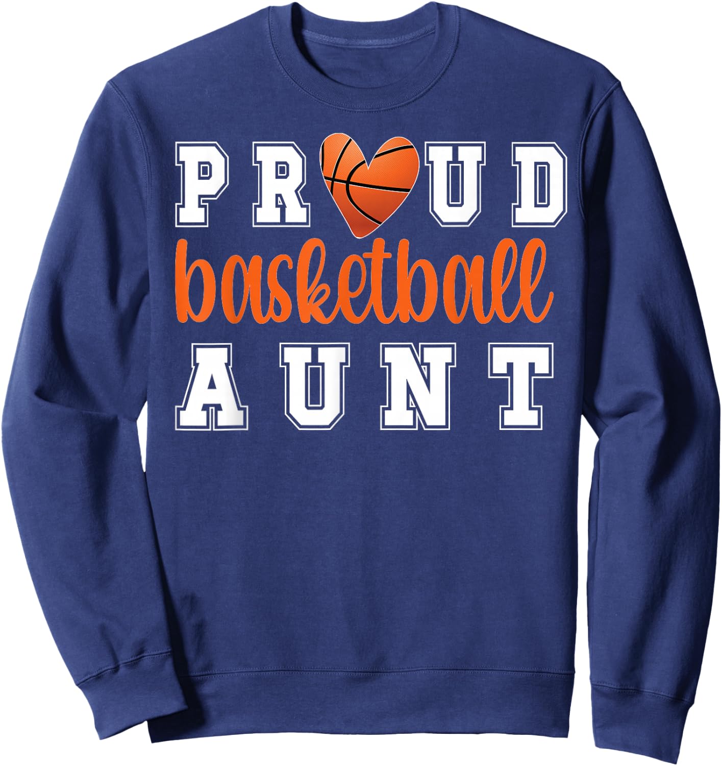 Proud Basketball Aunt | Aunt Of A Basketball Player Auntie Sweatshirt - Sweatshirt | Navy