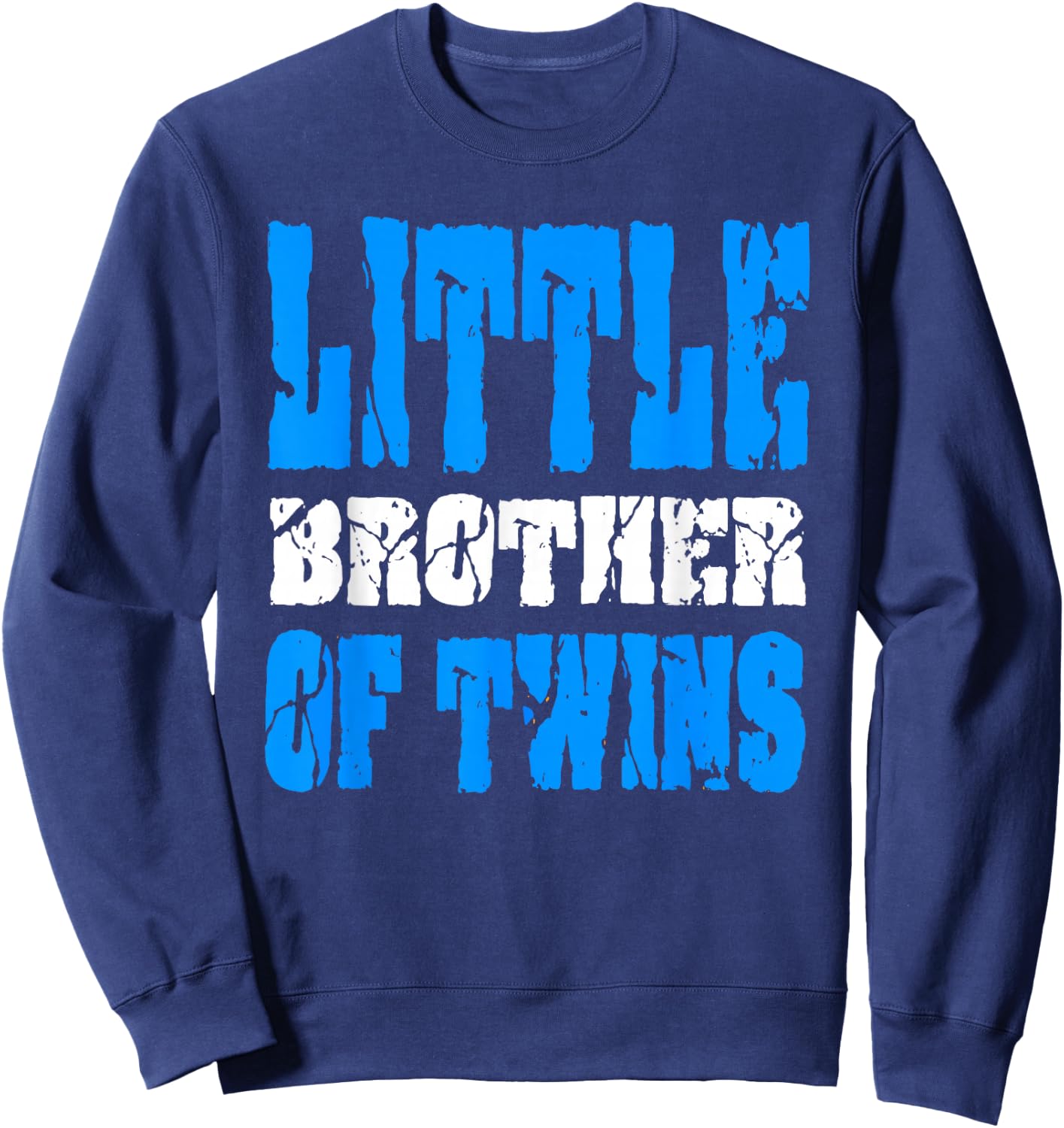 Little Brother Of Twins Gift Younger Brother Sweatshirt - Sweatshirt | Navy