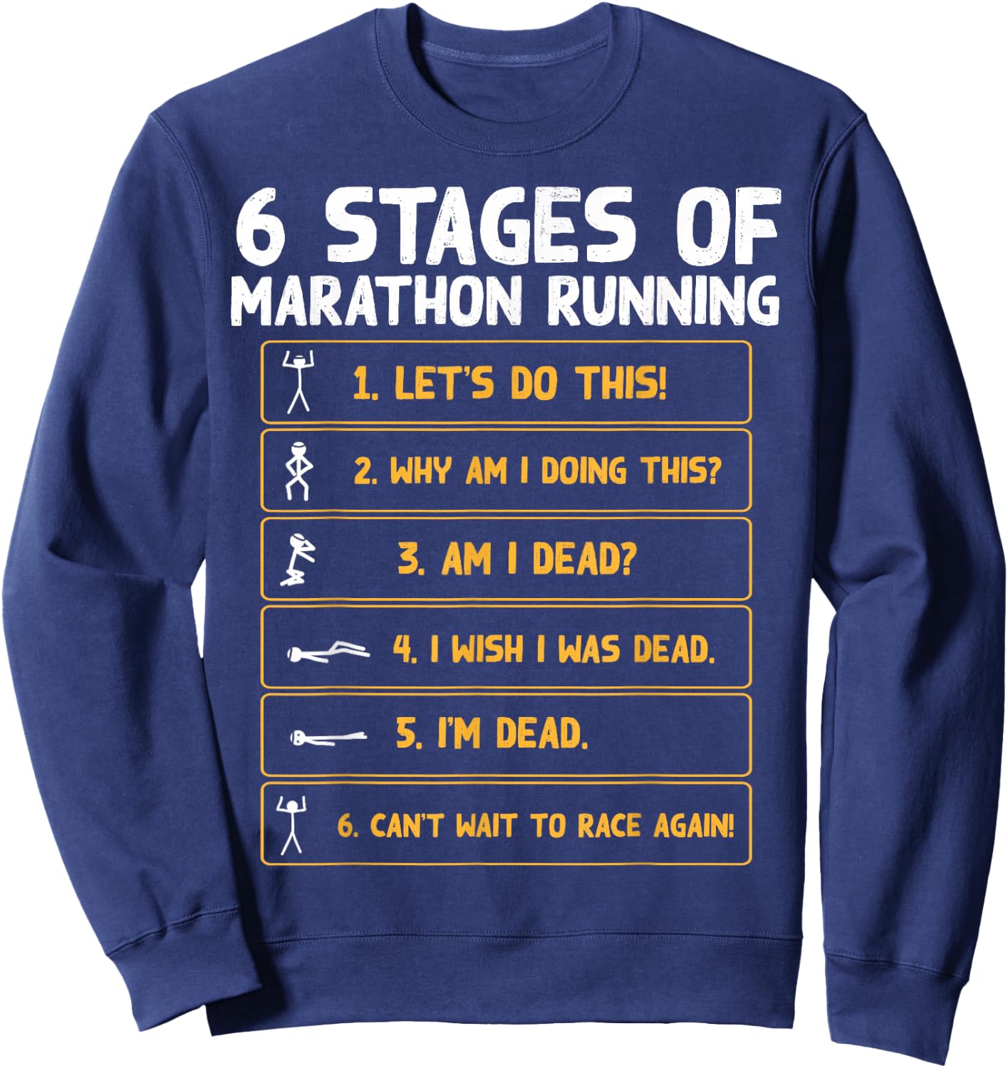 6 Stages Of Marathon Running - Marathon Runner Sweatshirt - Sweatshirt | Navy