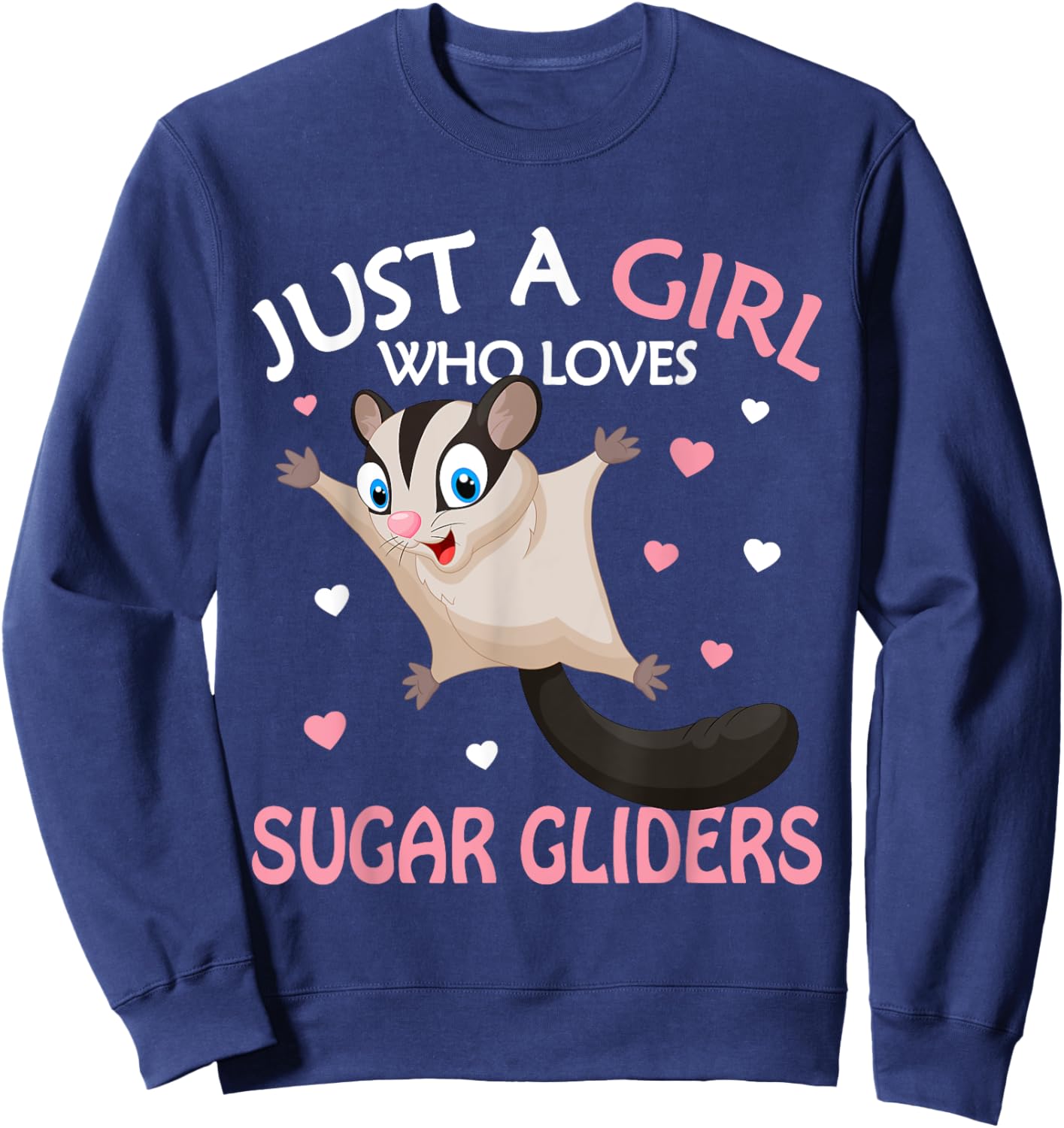 Just A Girl Who Loves Sugar Gliders Funny Women Gift Sweatshirt - Sweatshirt | Navy