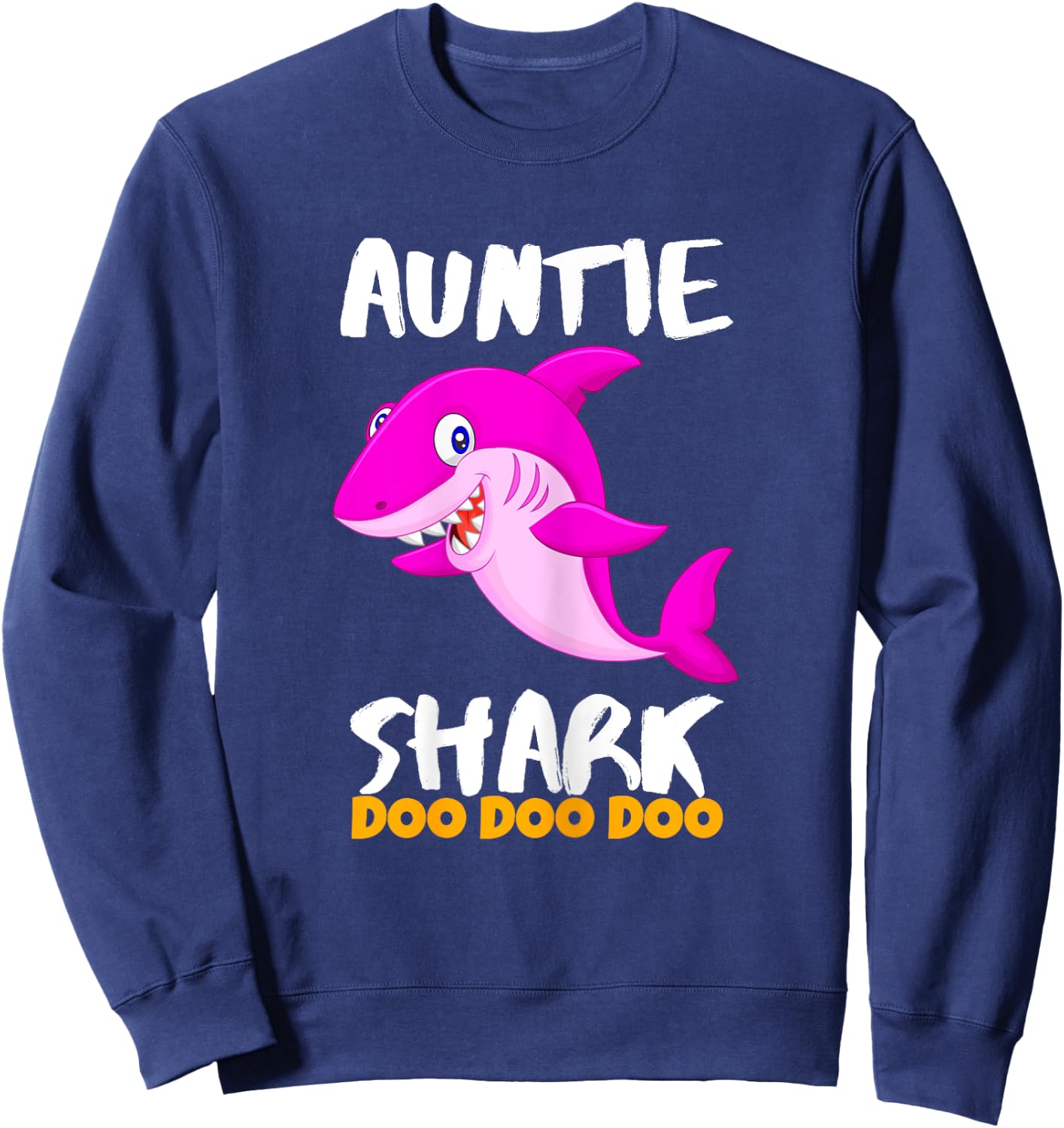 Auntie Shark Gift Last Minute Sweatshirt - Sweatshirt | Navy