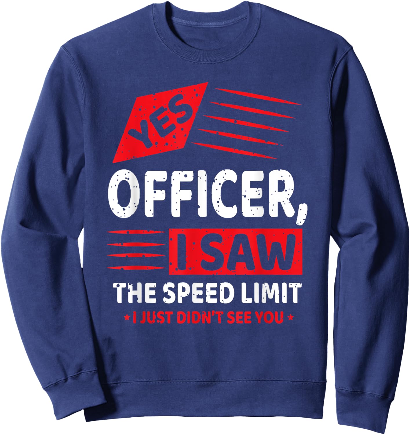 Funny Yes Officer Muscle Car Speedlimit Gears Mechanic Sweatshirt - Sweatshirt | Navy