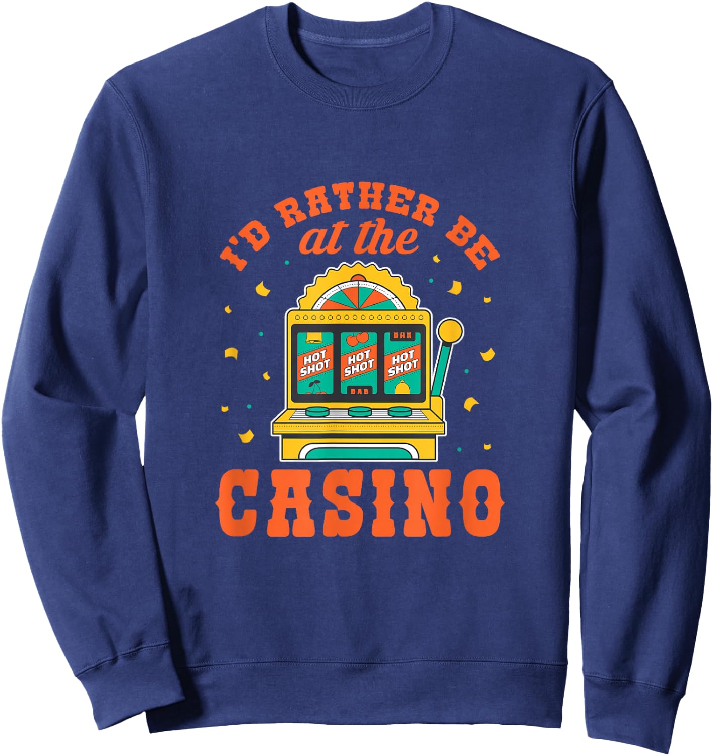 I would rather be in the casino Sweatshirt - Sweatshirt | Navy
