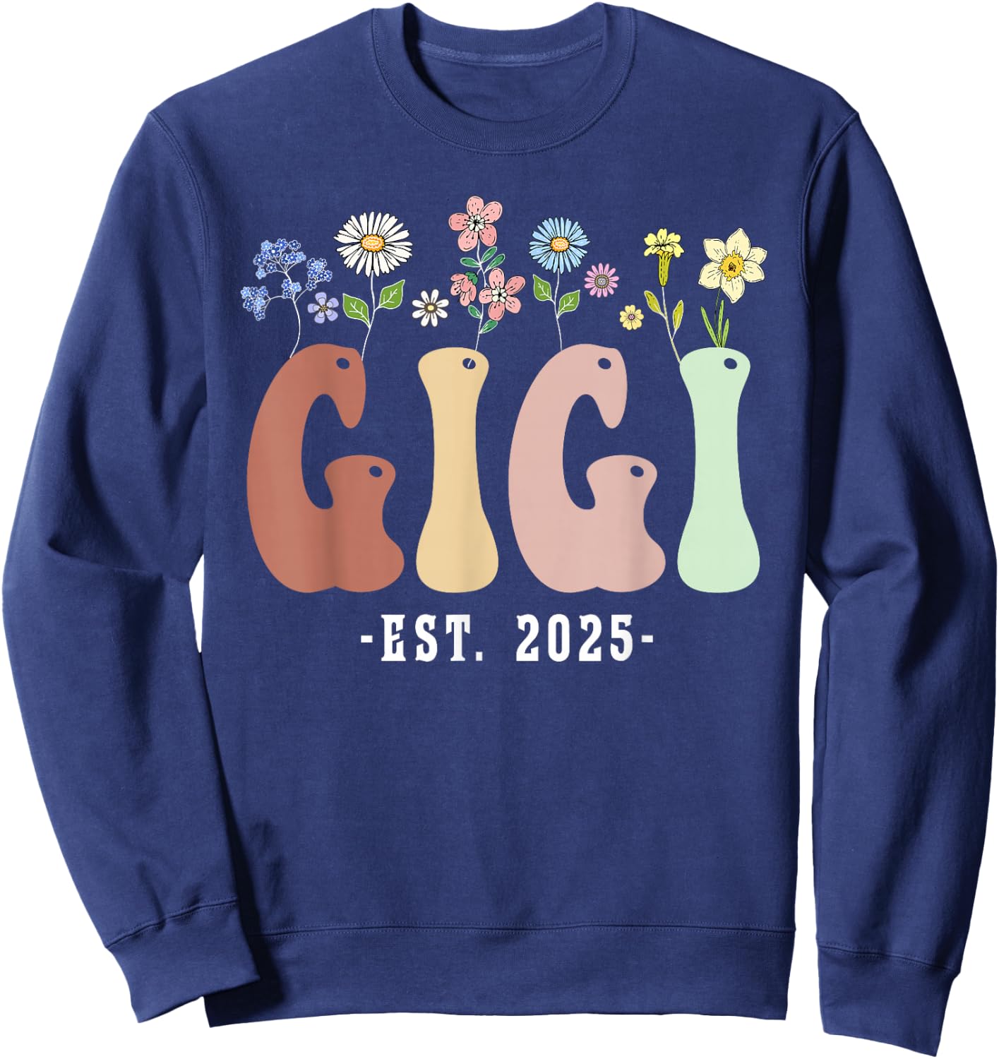 Gigi 2025 Gigi to Be New Gigi Gifts Wildflower Floral Design Sweatshirt - Sweatshirt | Navy