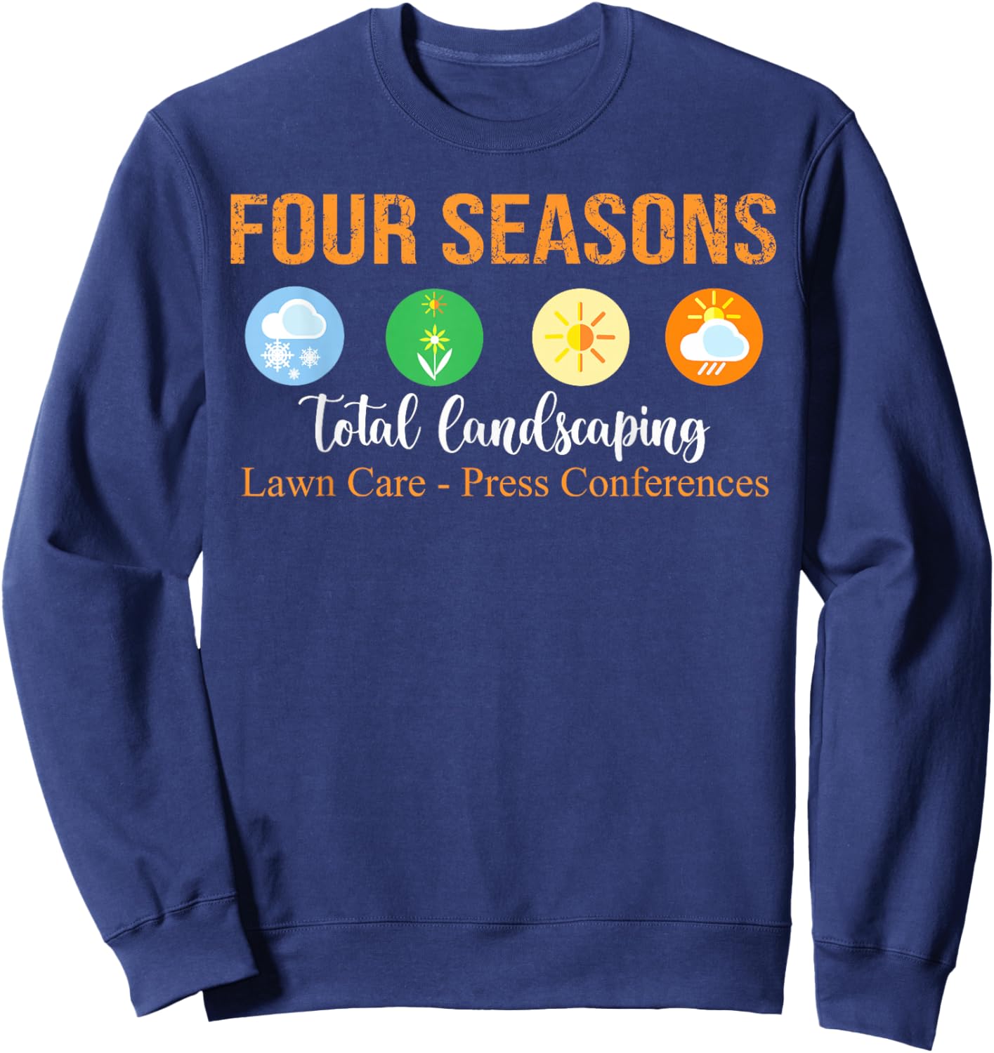 Four Season Total Landscaping - Graphic Sweatshirt - Sweatshirt | Navy