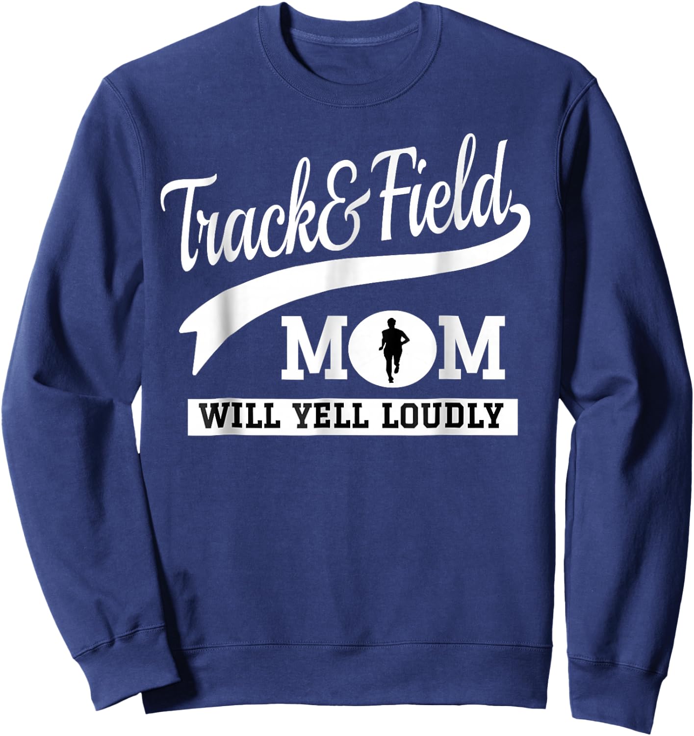 Track and Field Mom Loud Cheer Mom Runner Sweatshirt - Sweatshirt | Navy