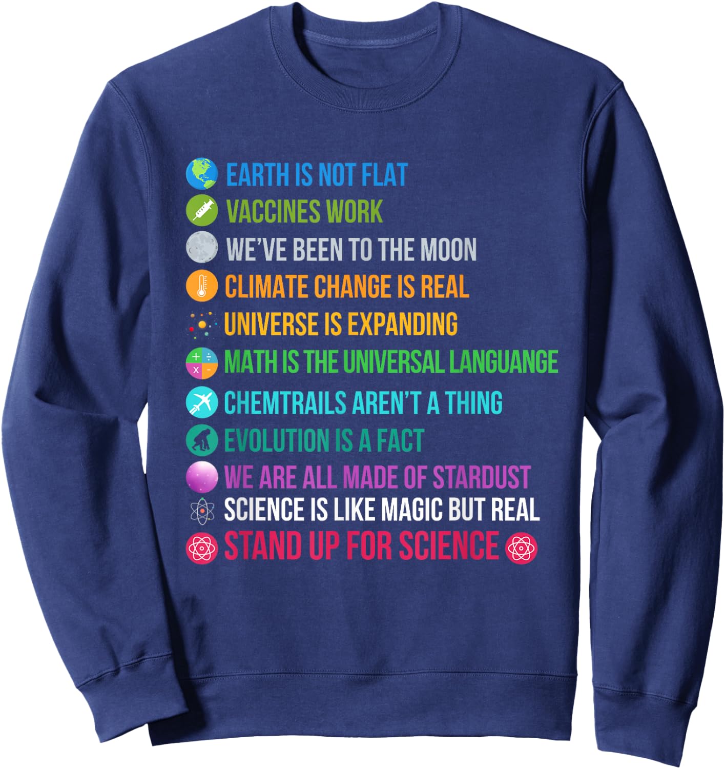 Earth Is Not Flat Vaccines Work Science Teacher Nerd Geek Sweatshirt - Sweatshirt | Navy