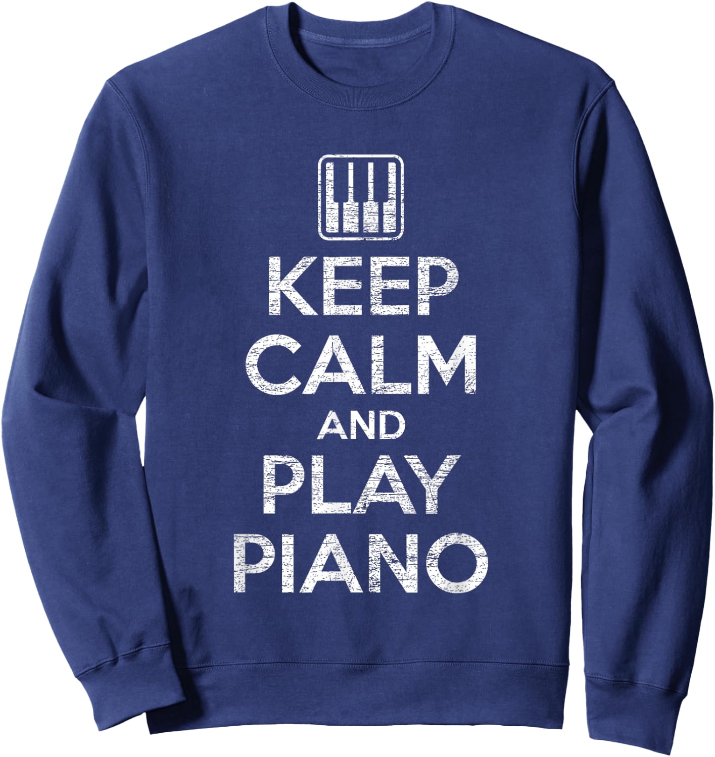Keep Calm And Play Piano Sweatshirt - Sweatshirt | Navy