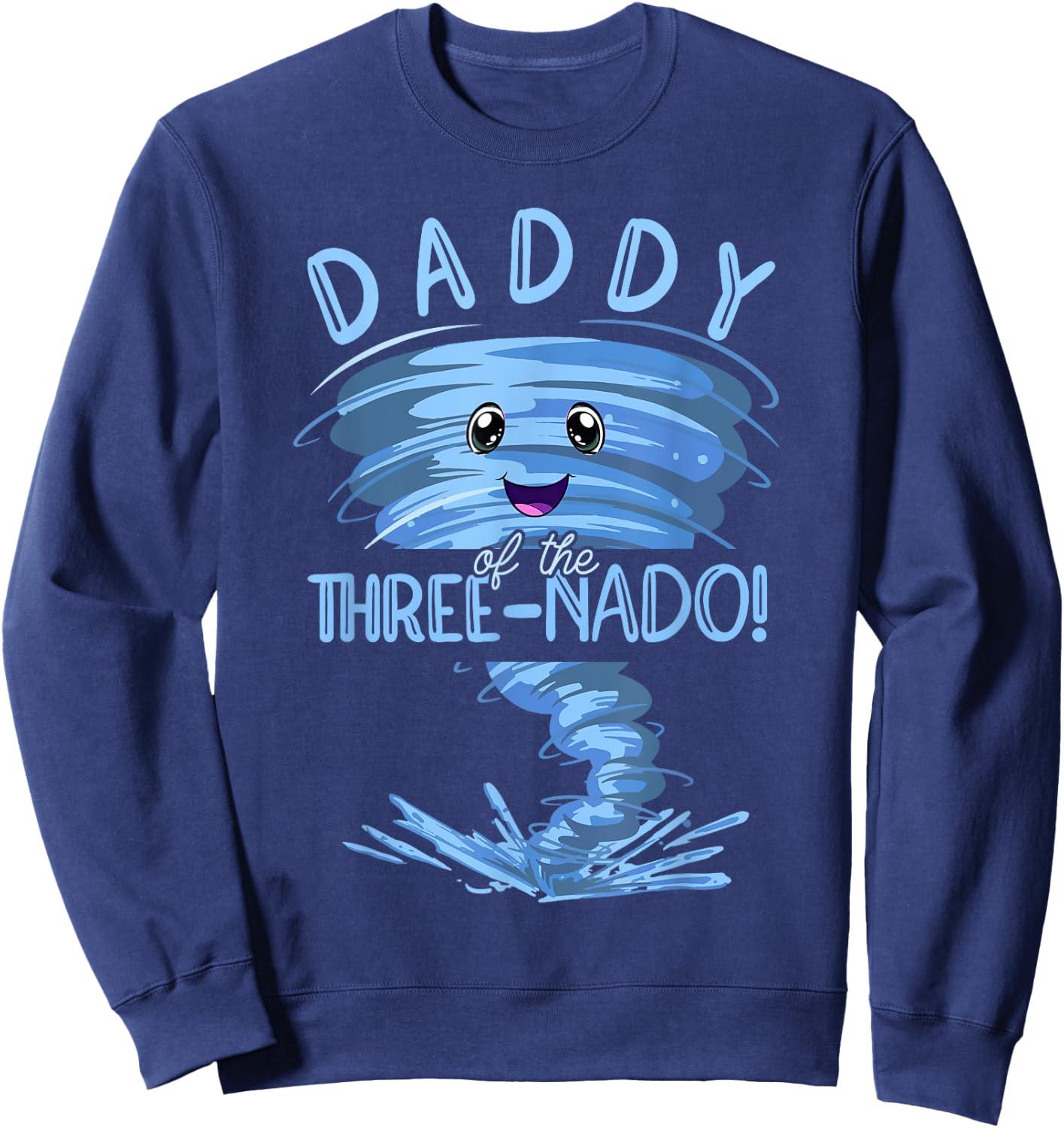 Daddy of the Three-Nado | Party 3nd Birthday | Tornado Dad Sweatshirt - Sweatshirt | Navy