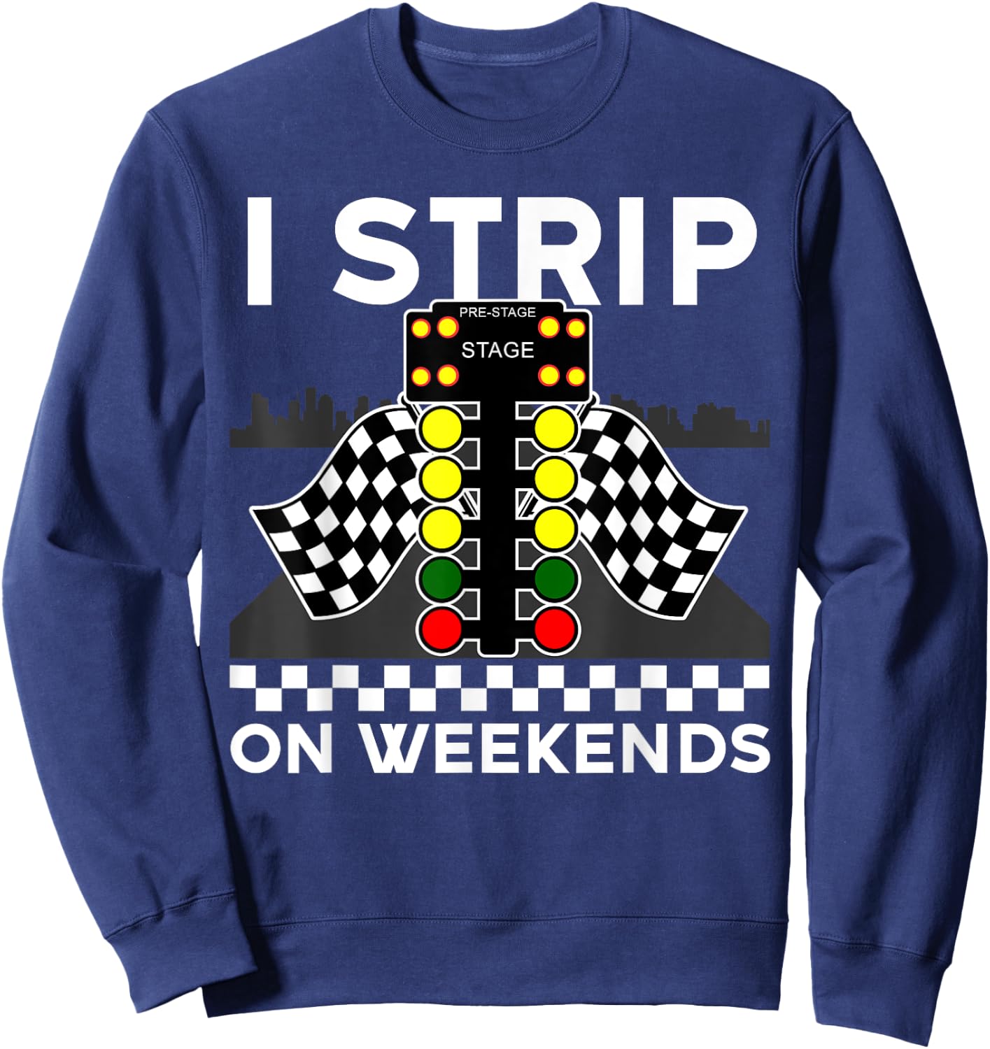 Cool Drag Racing Art Men Women Street Racer Strip Drag Race Sweatshirt - Sweatshirt | Navy