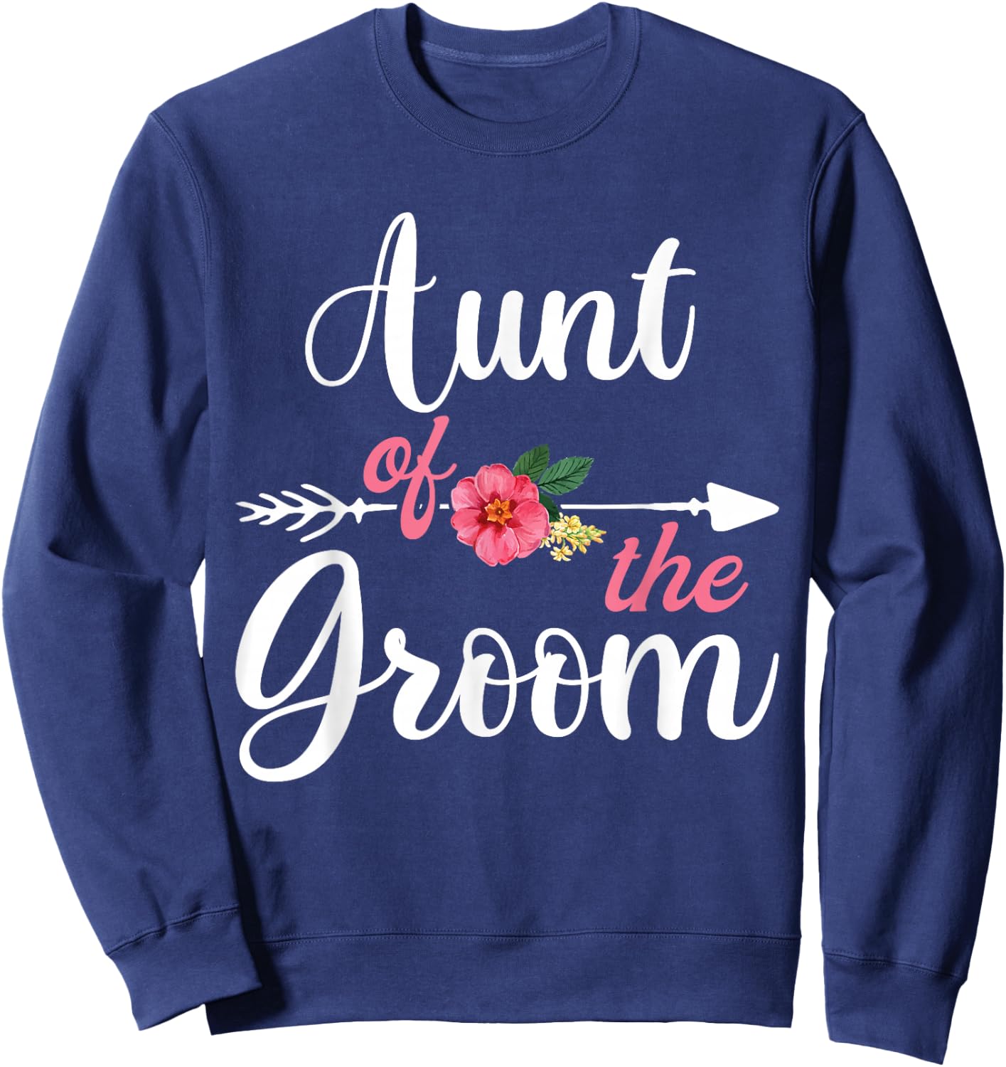 Aunt Of The Groom Shirts , Bachelor Party Aunty Sweatshirt - Sweatshirt | Navy
