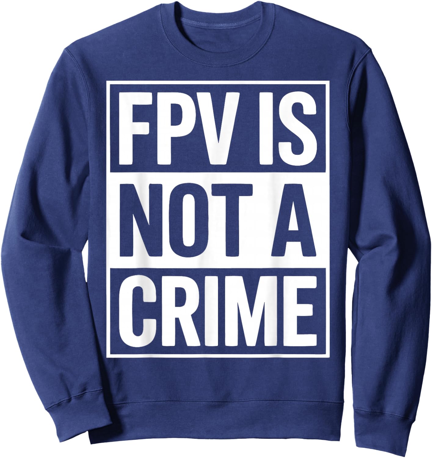 FPV Drone Racer Quadcopter Pilot Drone Racing Sweatshirt - Sweatshirt | Navy