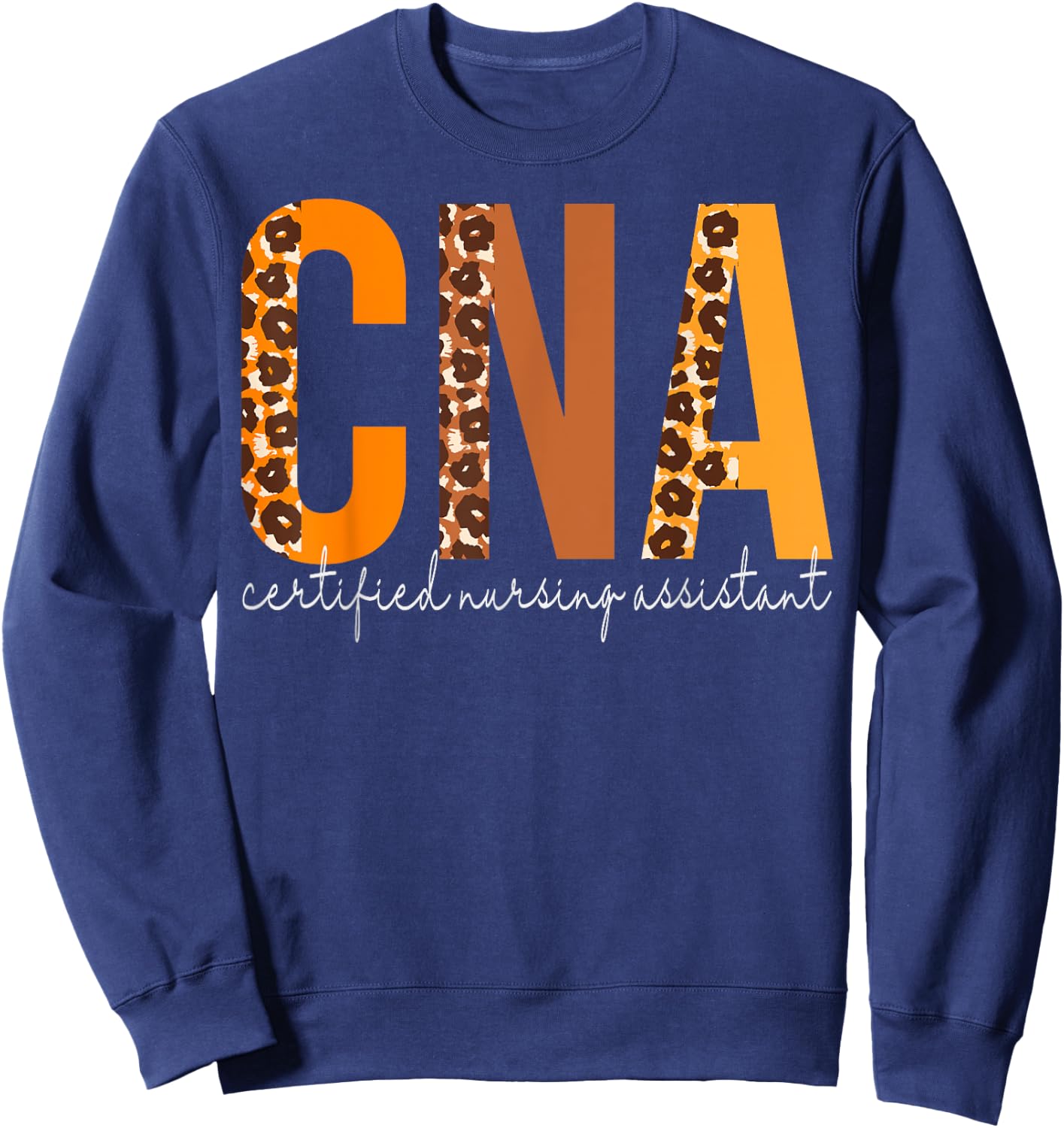 CNA Certified Nursing Assistant leopard Fall Autumn Lovers Sweatshirt - Sweatshirt | Navy