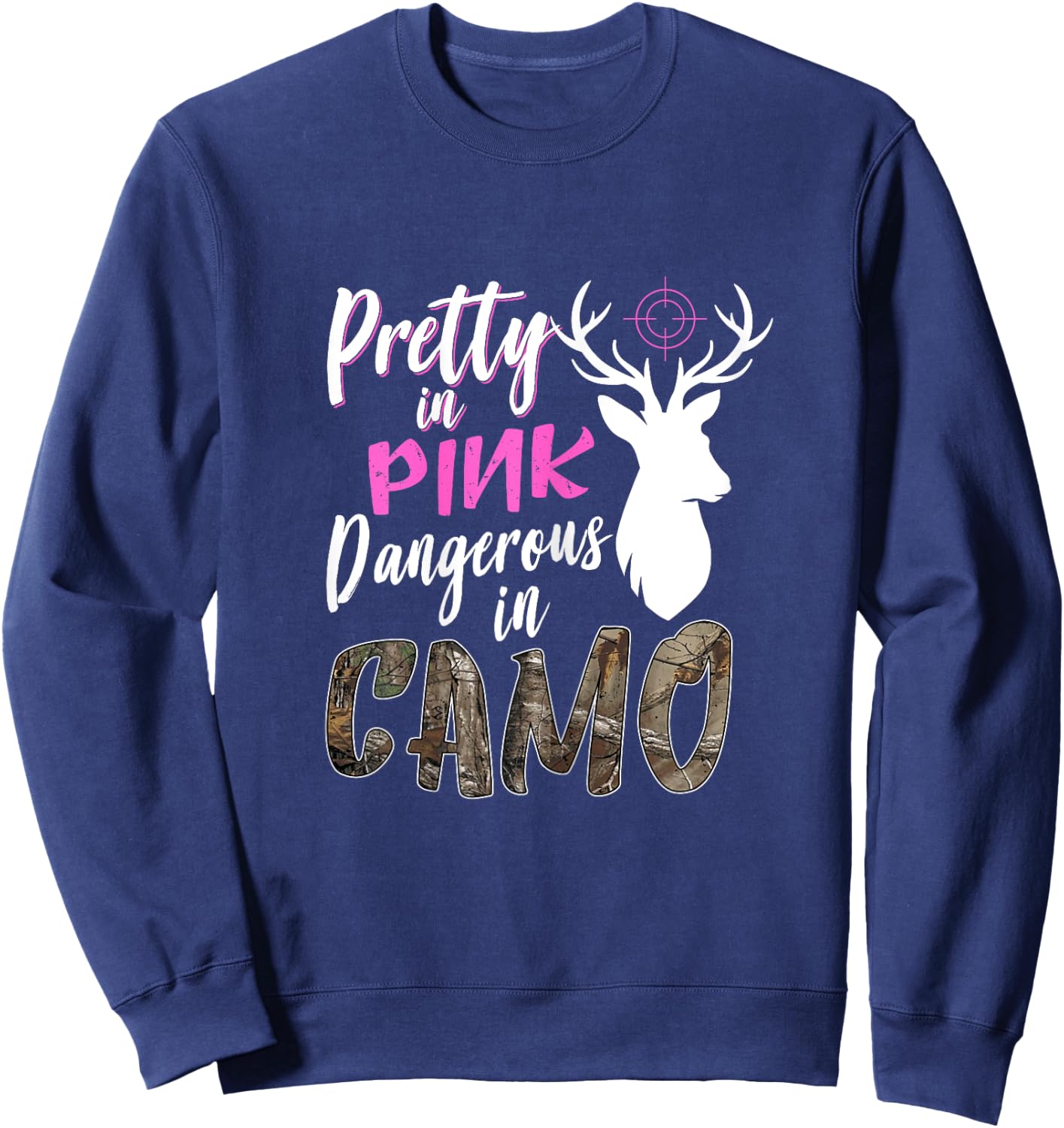 Funny Pink Camo Hunting Graphic Women Deer Buck Hunters Sweatshirt - Sweatshirt | Navy
