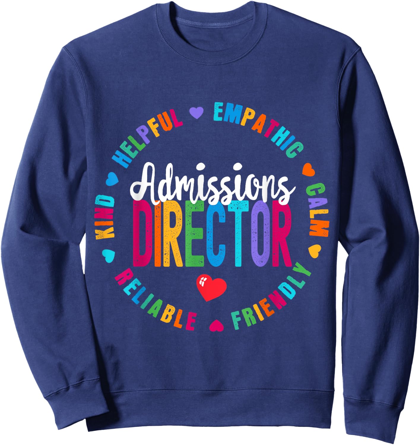 admissions director Appreciation Week Back To School Sweatshirt - Sweatshirt | Navy