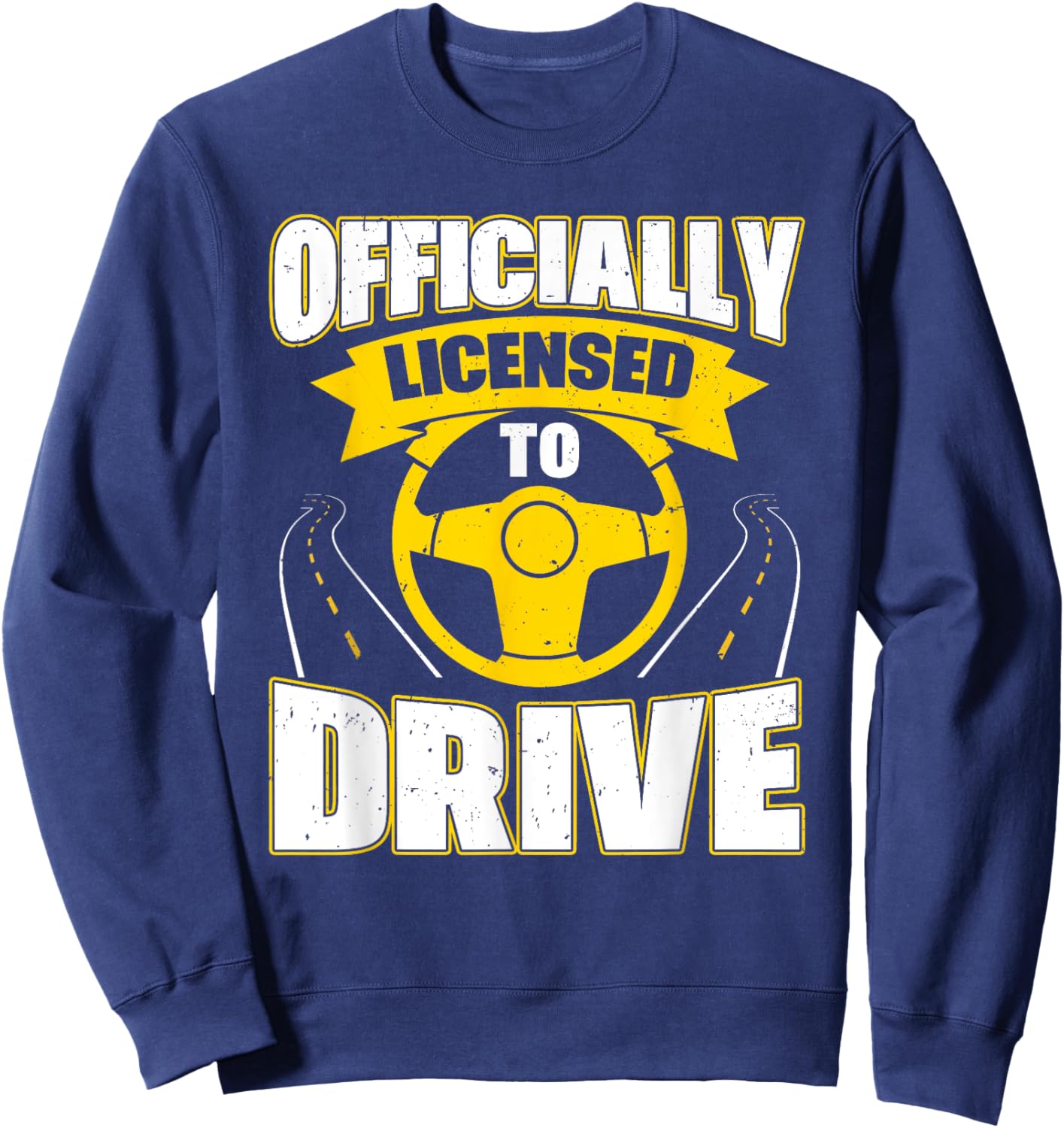 Passed Drivers Test New Driving License Congratulations Teen Sweatshirt - Sweatshirt | Navy