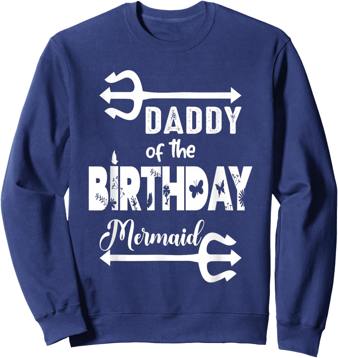 Mermaid Security Merdad Mermen Mermaid Birthday Theme Sweatshirt - Sweatshirt | Navy