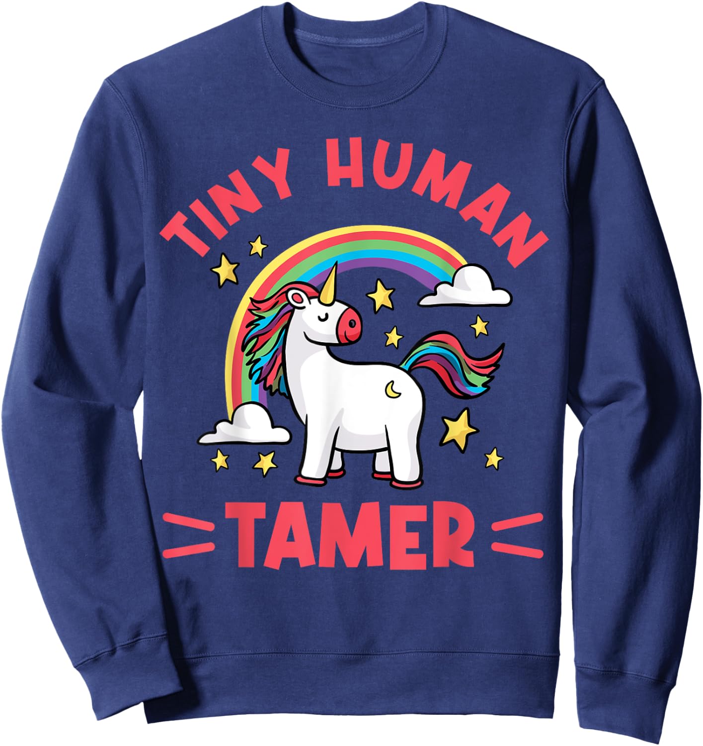 Tiny Human Tamer - For Preschool Teacher Of Tiny Humans Sweatshirt - Sweatshirt | Navy