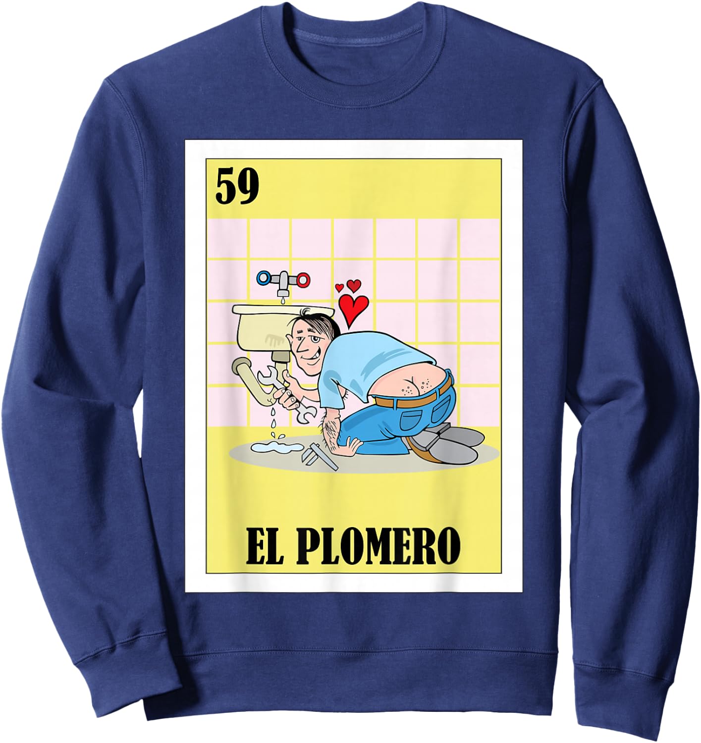 Funny Mexican Design for Plumbers - El Plomero Sweatshirt - Sweatshirt | Navy
