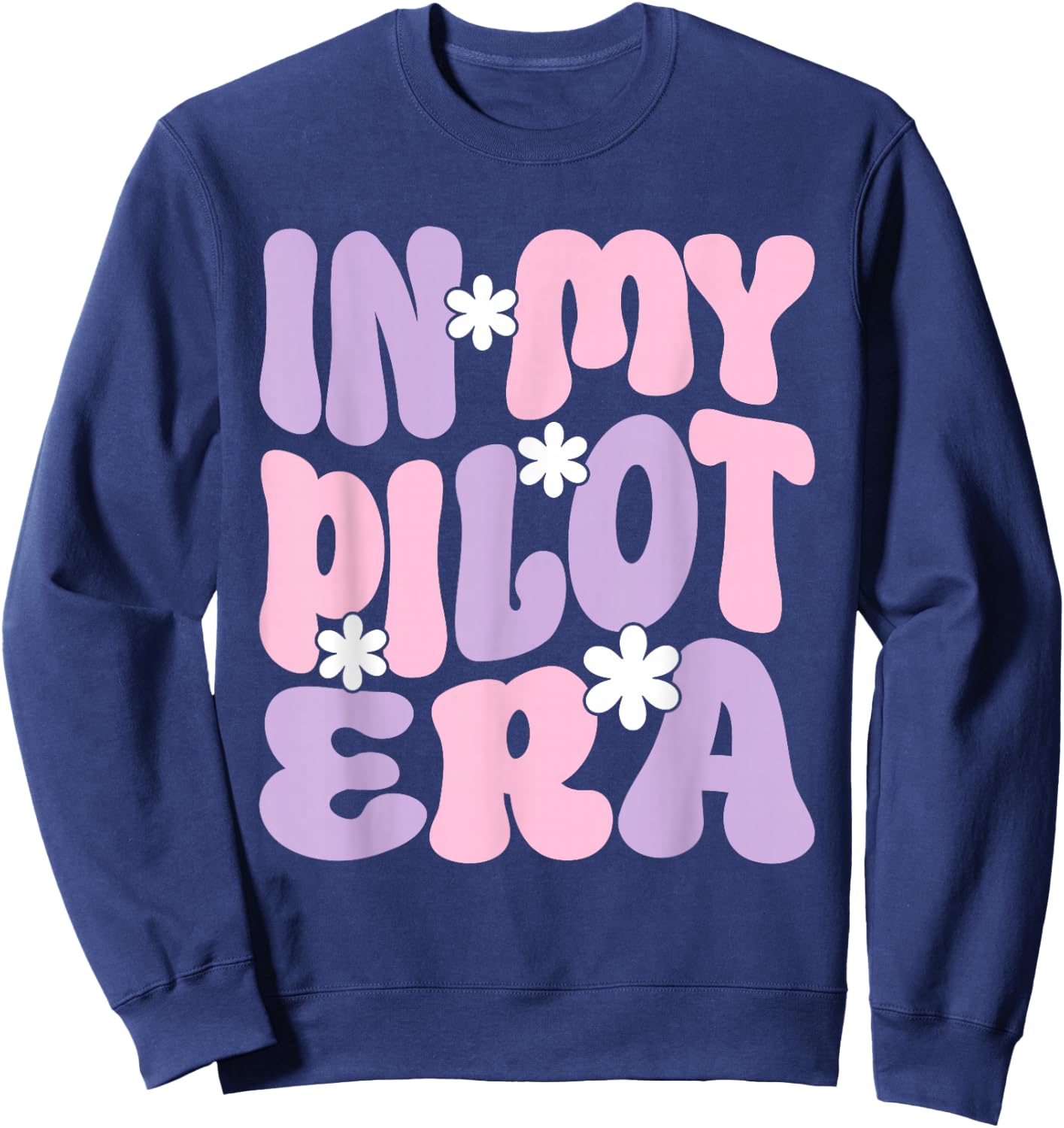 In My Pilot Era Female Pilot Airplanes Aviation Groovy Sweatshirt - Sweatshirt | Navy