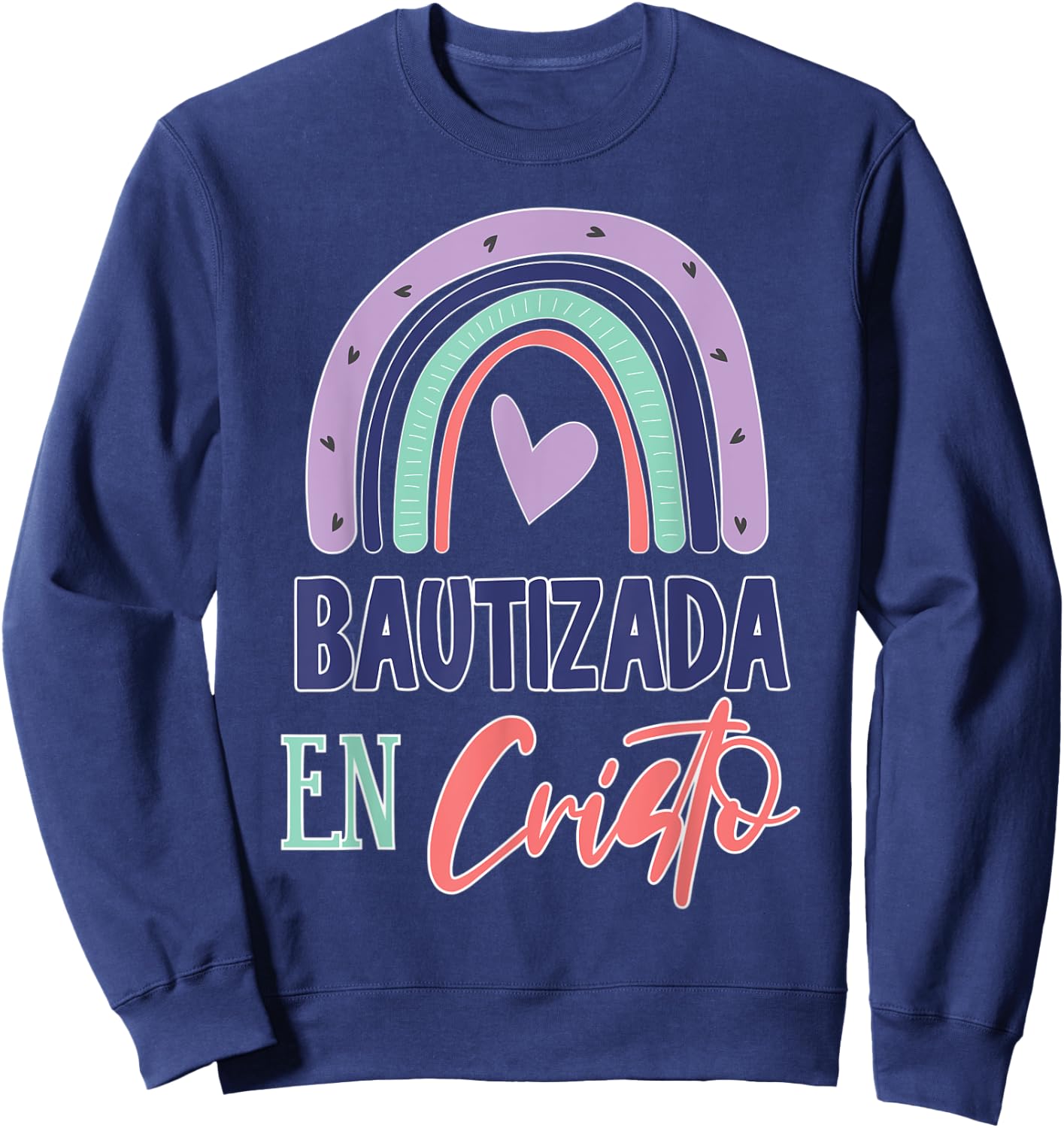 Cute Bautizada En Cristo Bautismo Bautizo Sweatshirt - Sweatshirt | Navy