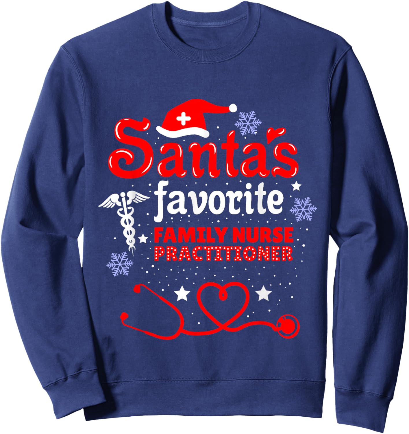 Santas Favorite Family Nurse Practitioner Christmas Sweatshirt - Sweatshirt | Navy