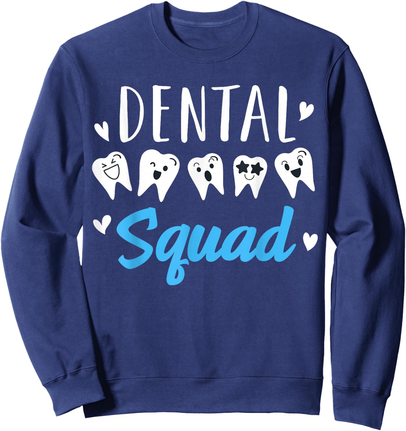 Dental Squad Dentist Sweatshirt - Sweatshirt | Navy
