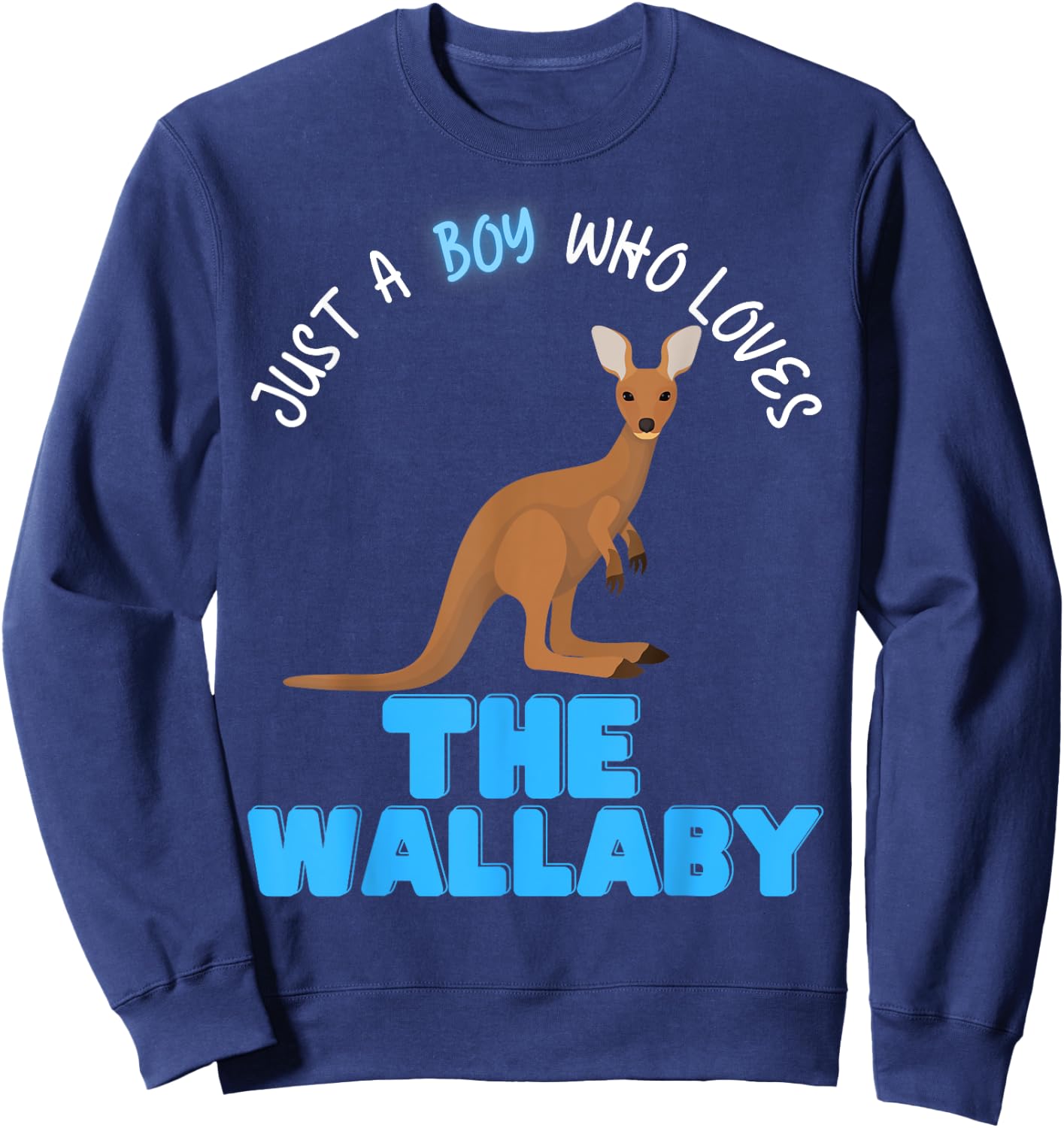 Just A Boy Who Loves Wallabys Cute Boys Fun Love Wallaby Sweatshirt - Sweatshirt | Navy