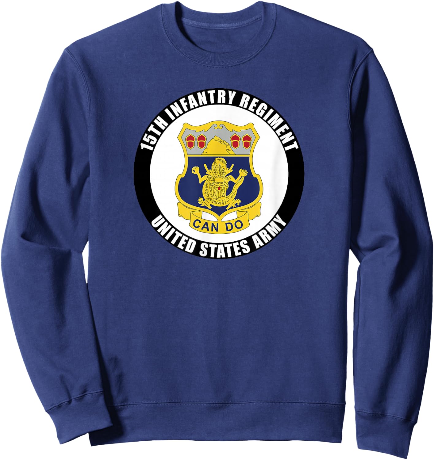 15th Infantry Regiment United States Army Veteran Military Sweatshirt - Sweatshirt | Navy