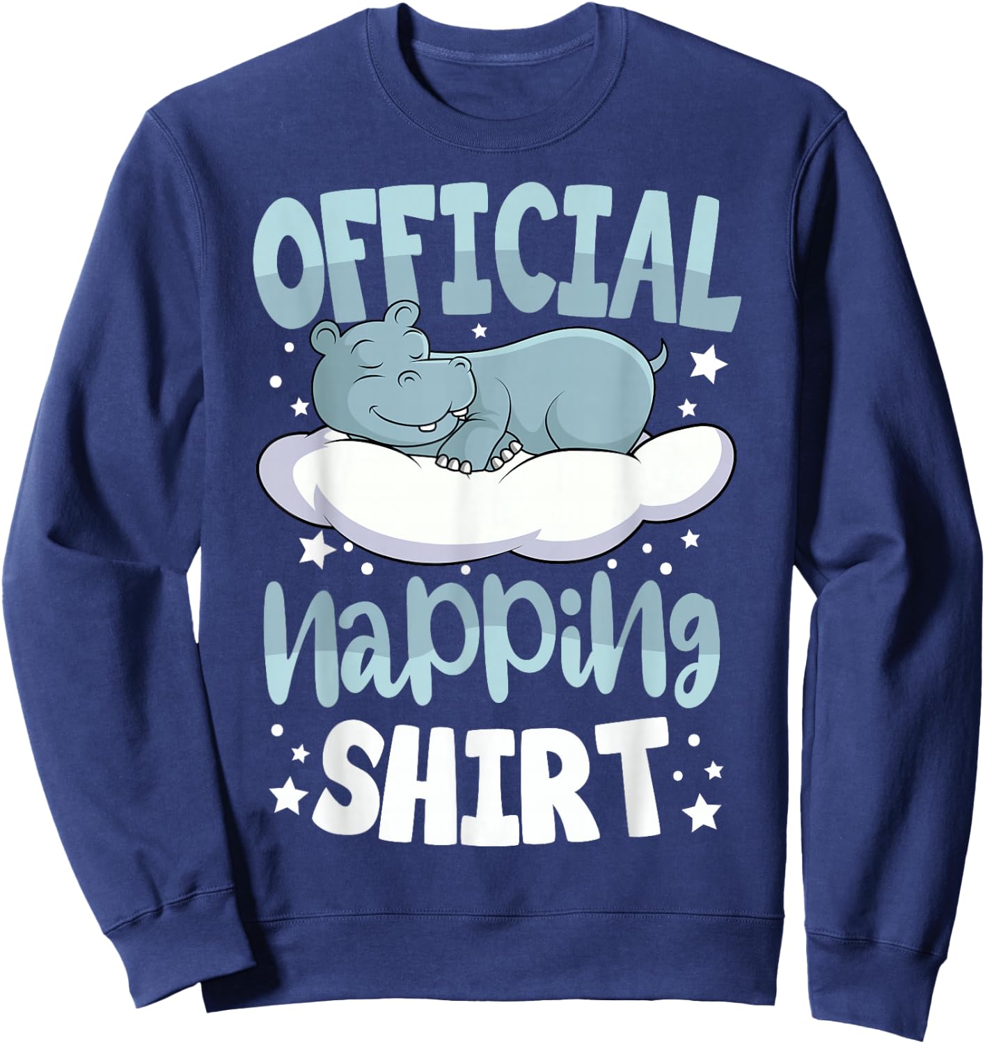 Sleeping Hippo Pyjamas Hippopotamus Lover Official Napping Sweatshirt - Sweatshirt | Navy