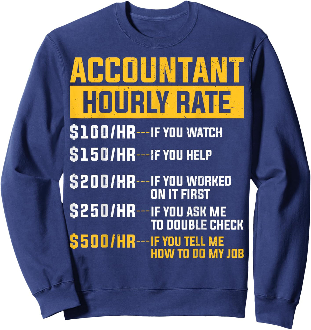 Accountant Hourly Rate Funny Best CPA Officer Accountant Sweatshirt - Sweatshirt | Navy