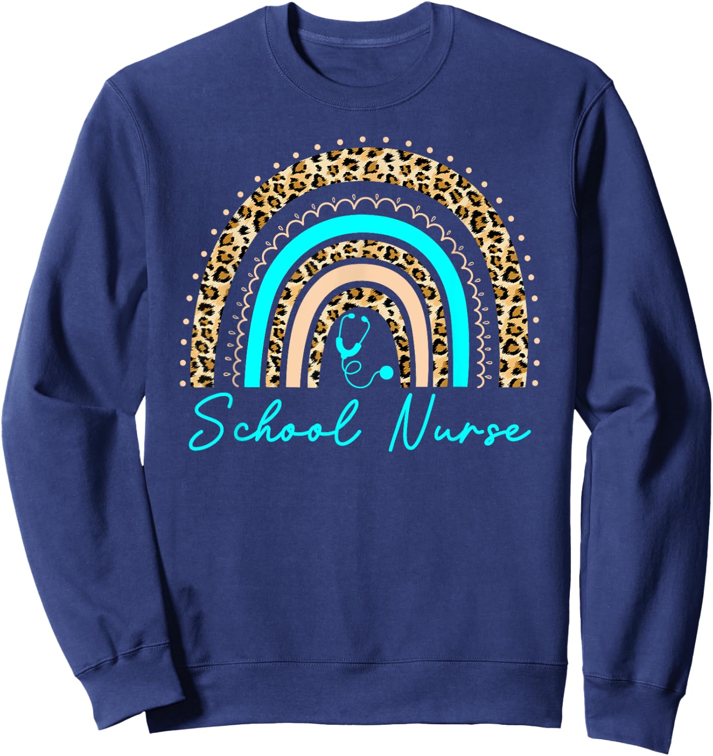 Rainbow Leopard School Nurse Seniors Work Back To School Sweatshirt - Sweatshirt | Navy