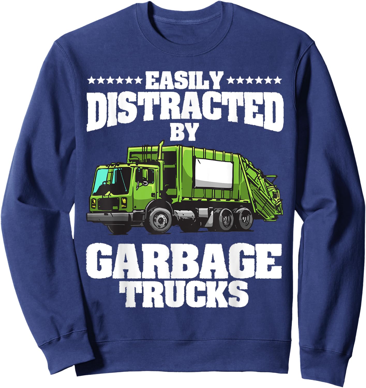 Funny Garbage Trucks Design Kids Men Women Trash Truck Lover Sweatshirt - Sweatshirt | Navy